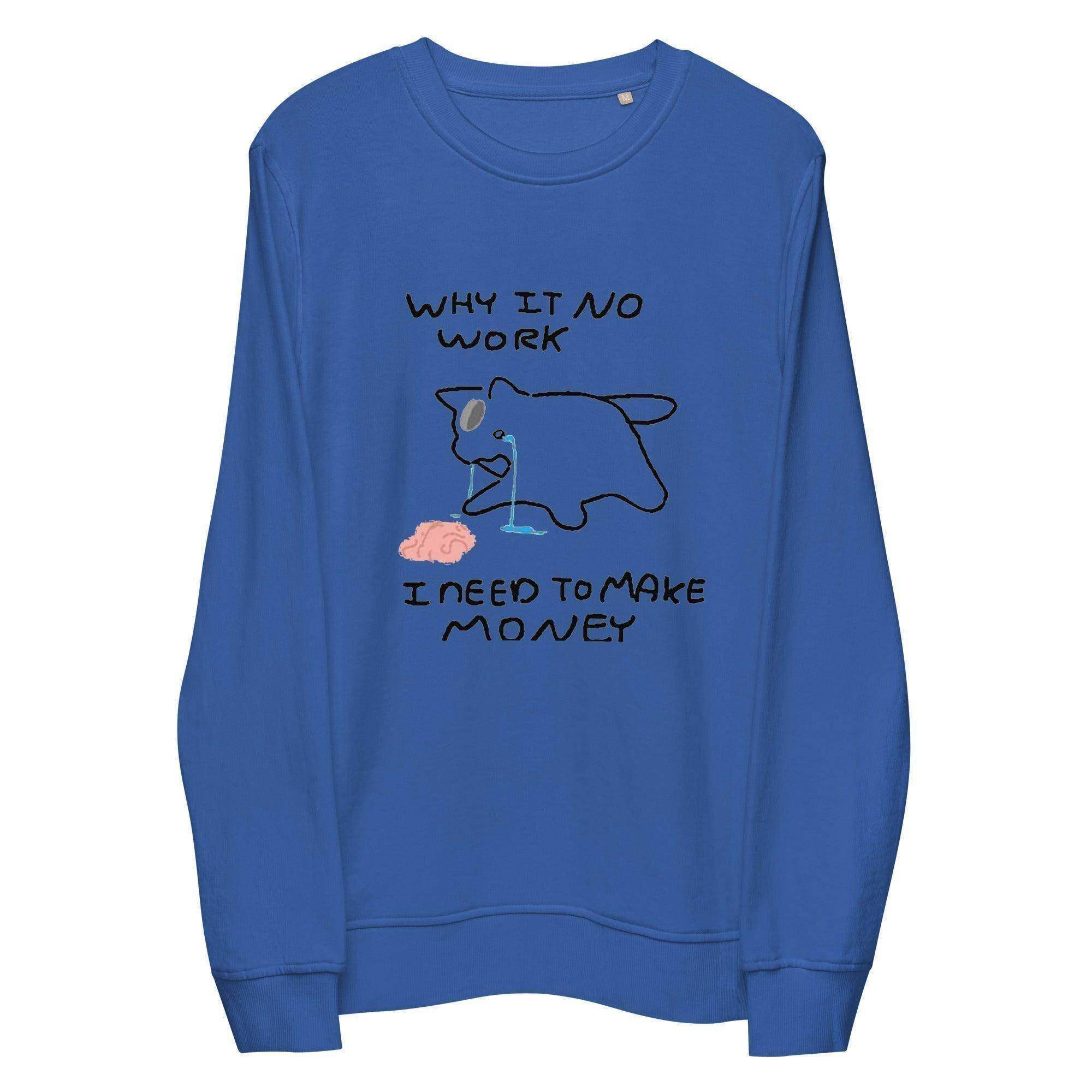 Need To Make Money Sweatshirt - InvestmenTees