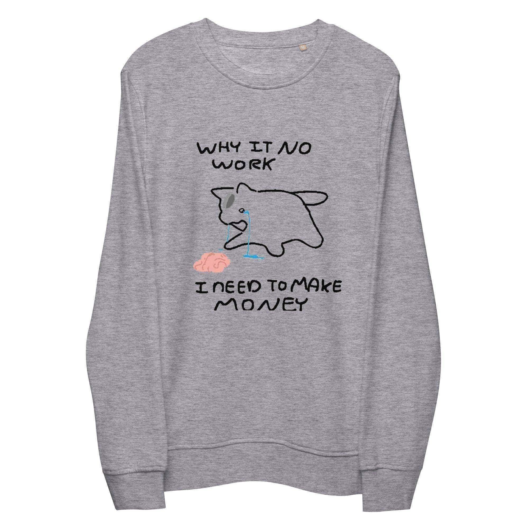 Need To Make Money Sweatshirt - InvestmenTees