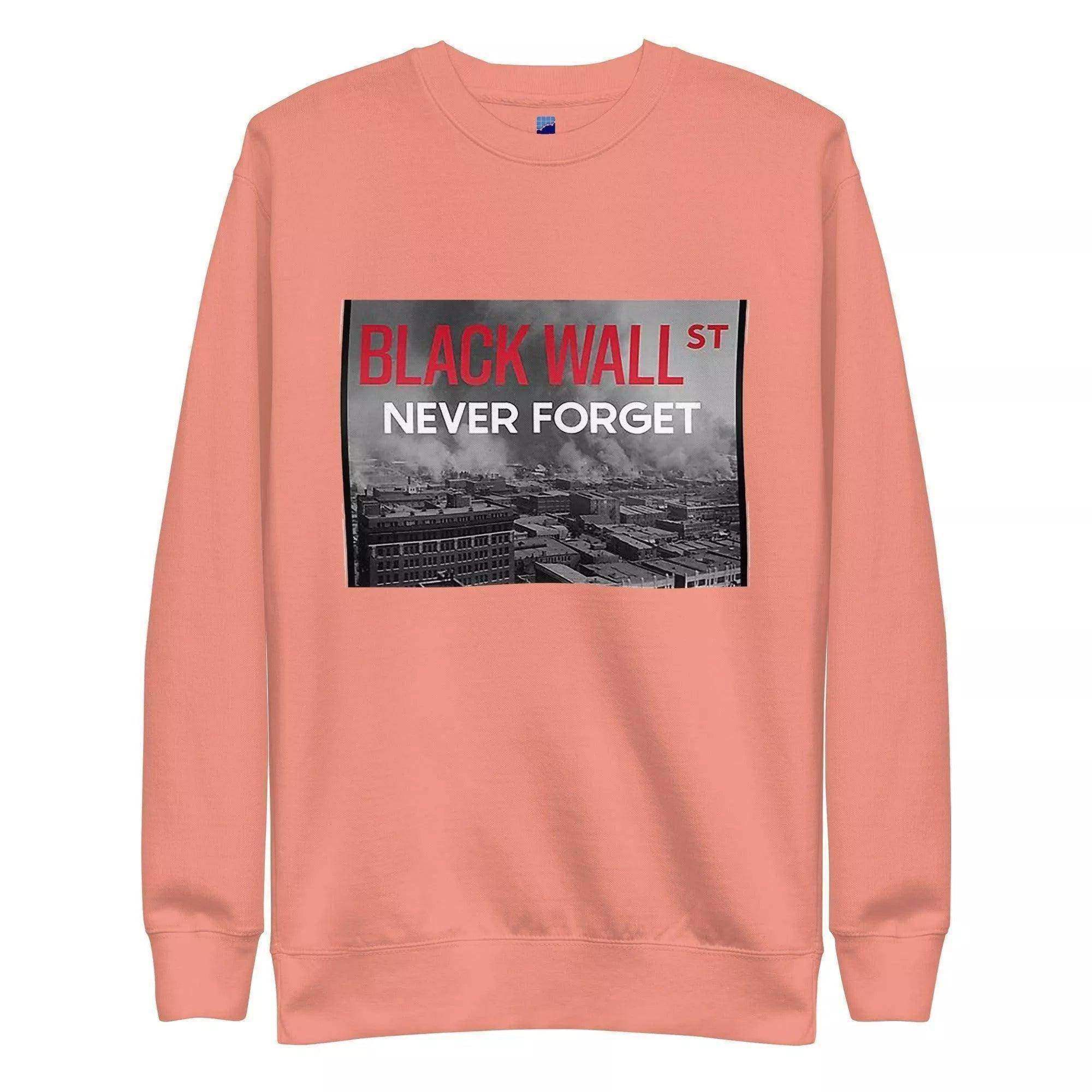 Never Forget Black Wall Street Sweatshirt - InvestmenTees