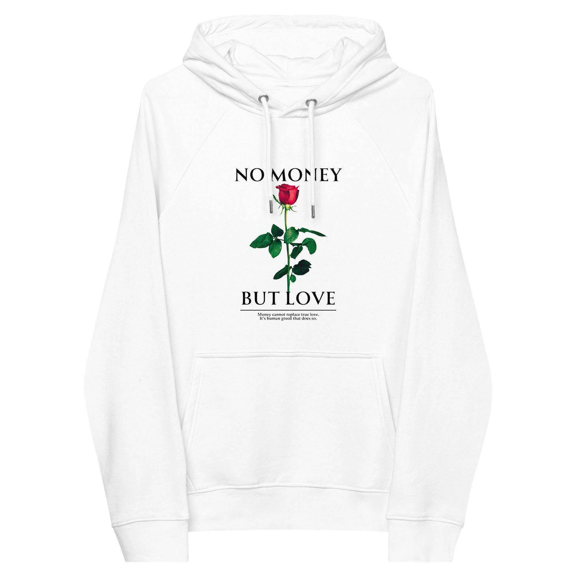 No Money But Love Pullover Hoodie - InvestmenTees