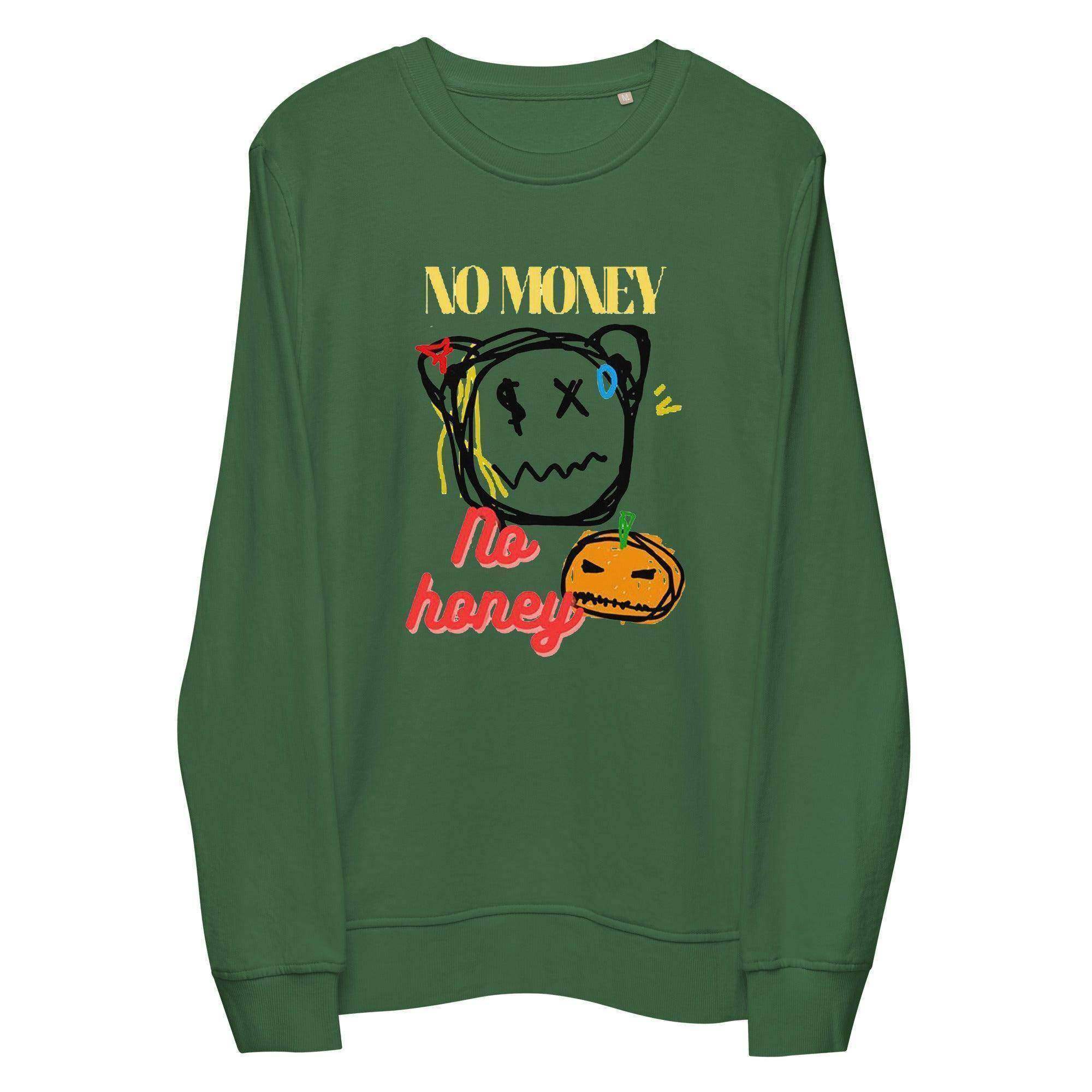 No Money | No Honey Sweatshirt - InvestmenTees
