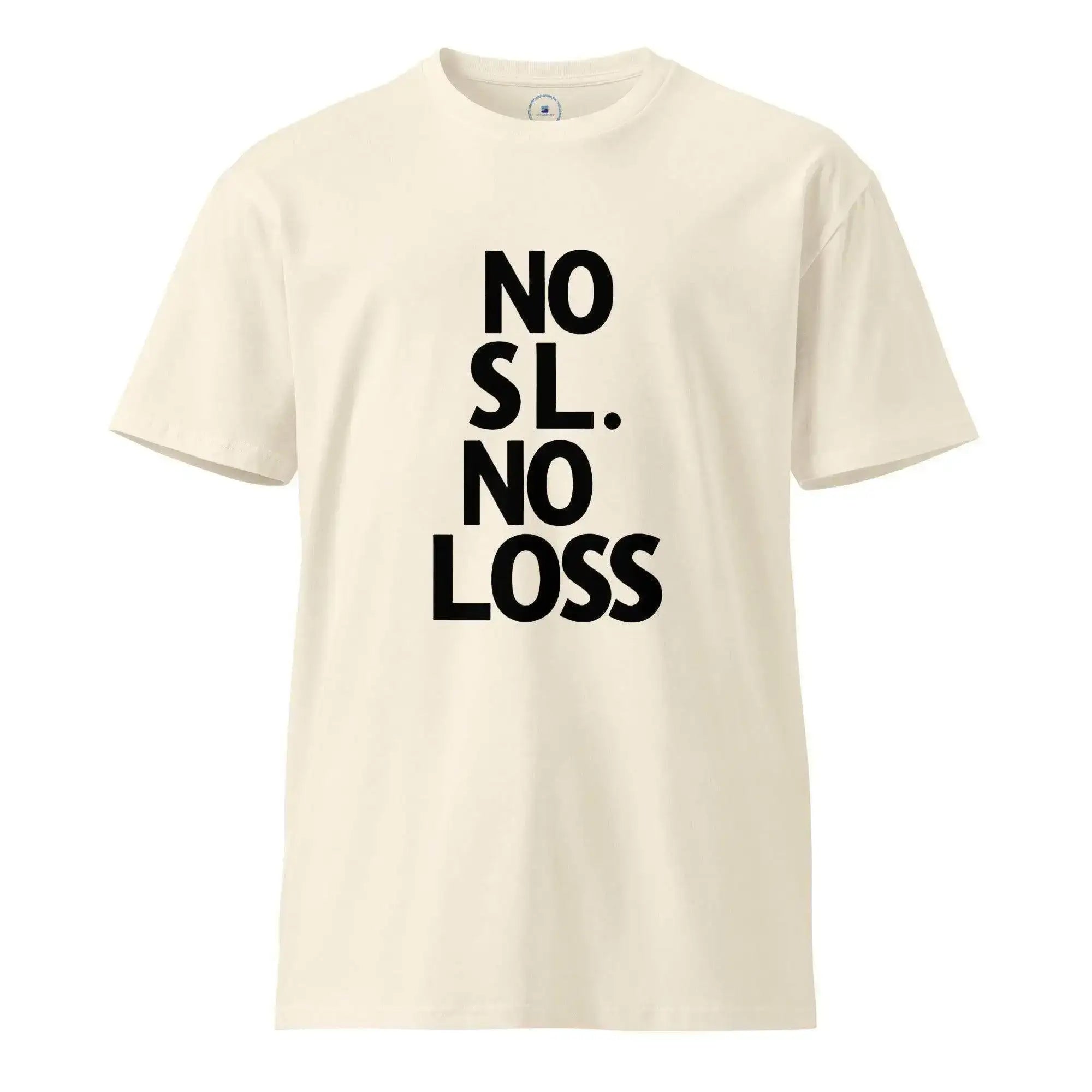 No Stop Loss T-Shirt - InvestmenTees