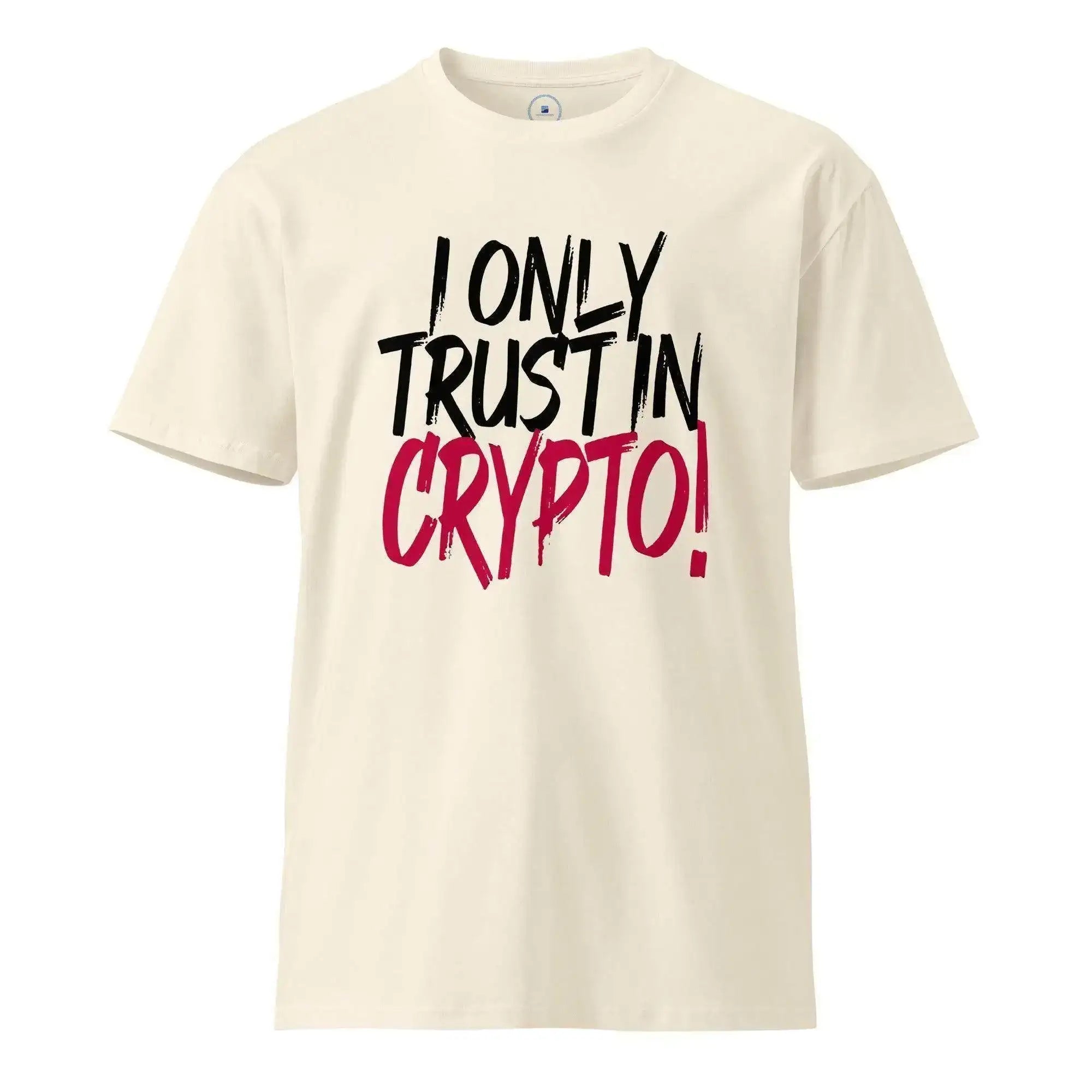 Only Trust Crypto T-Shirt - InvestmenTees