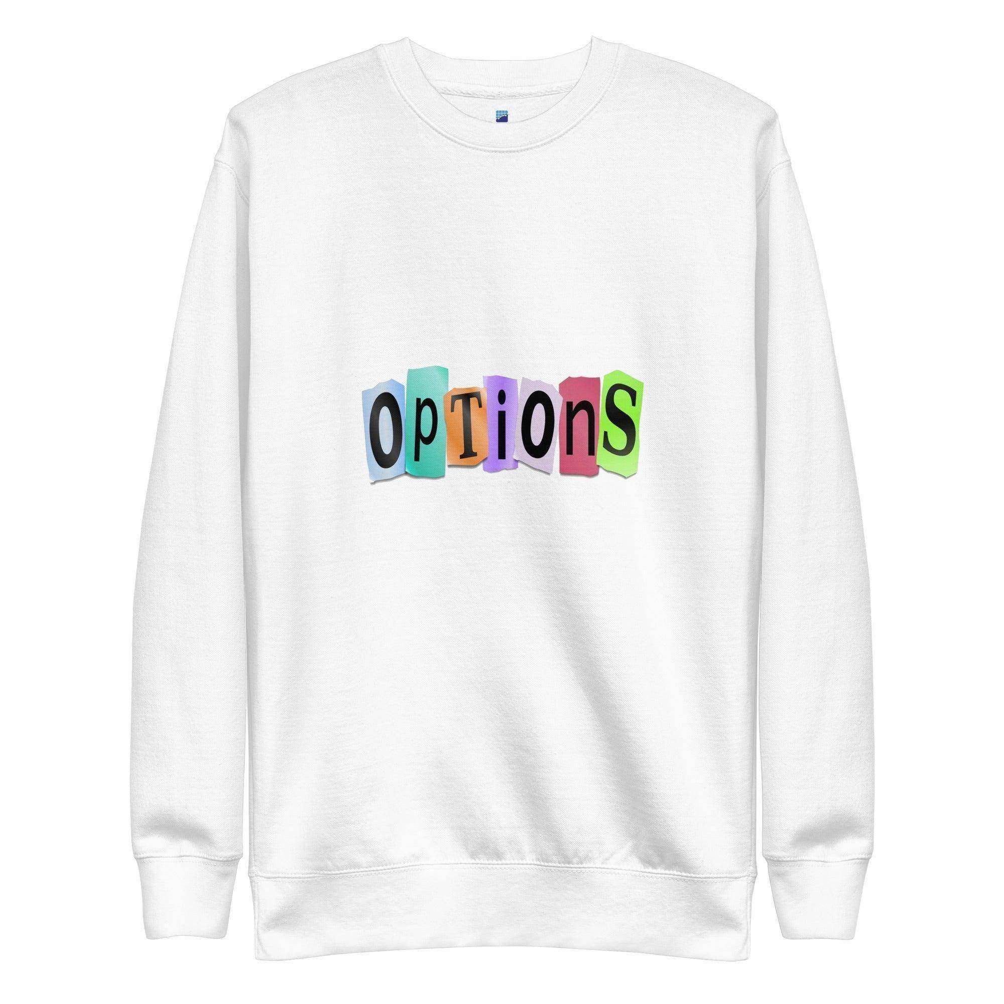 Options Sweatshirt - InvestmenTees