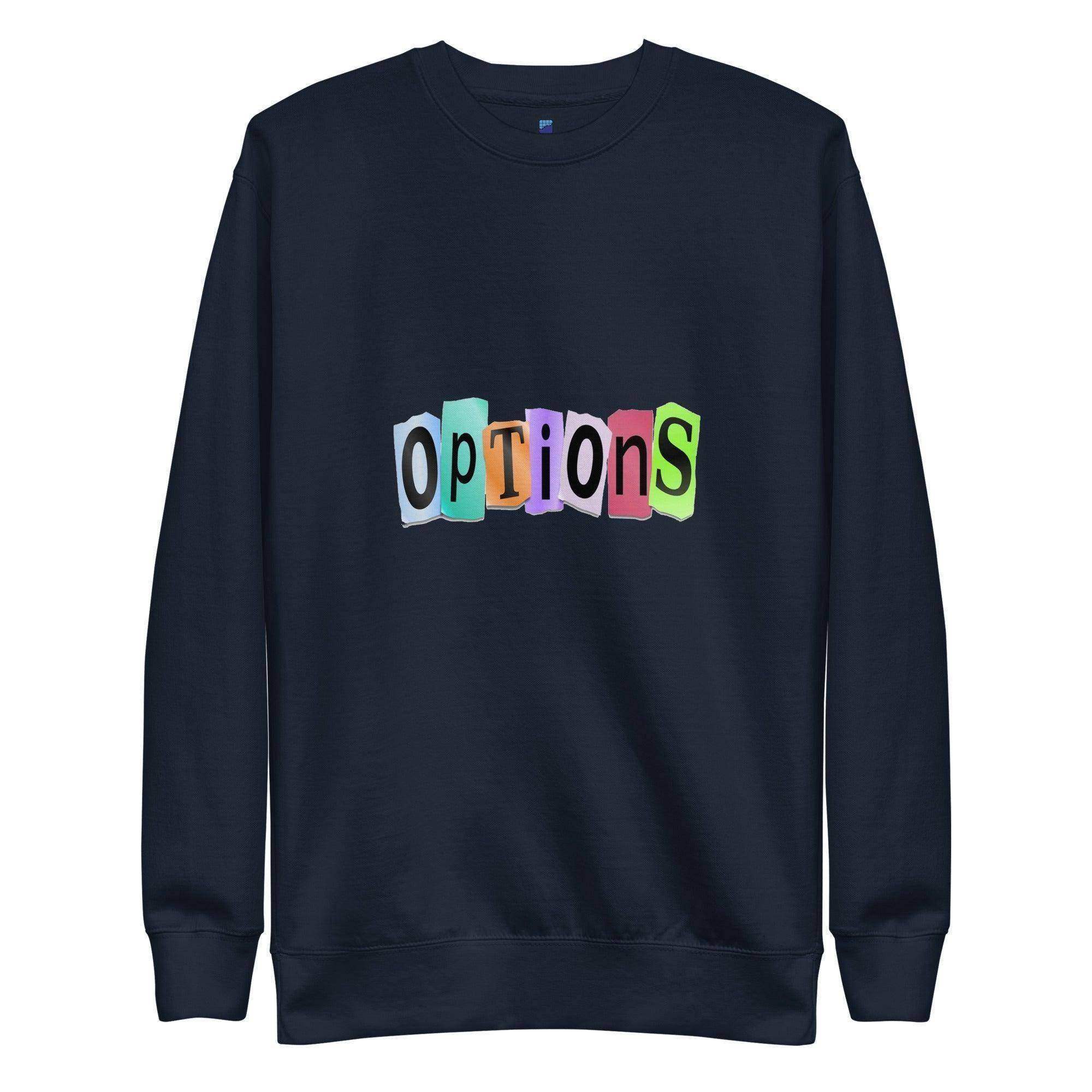 Options Sweatshirt - InvestmenTees