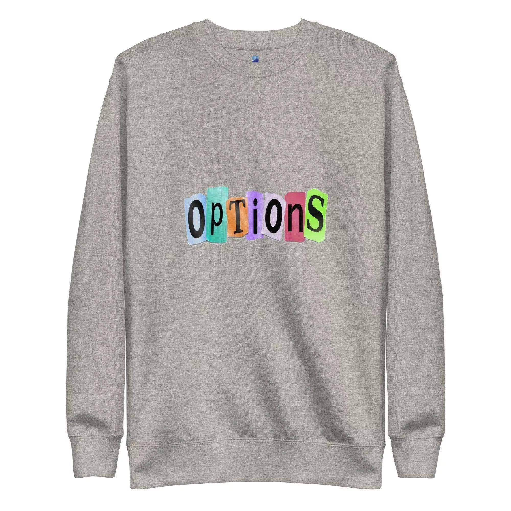 Options Sweatshirt - InvestmenTees