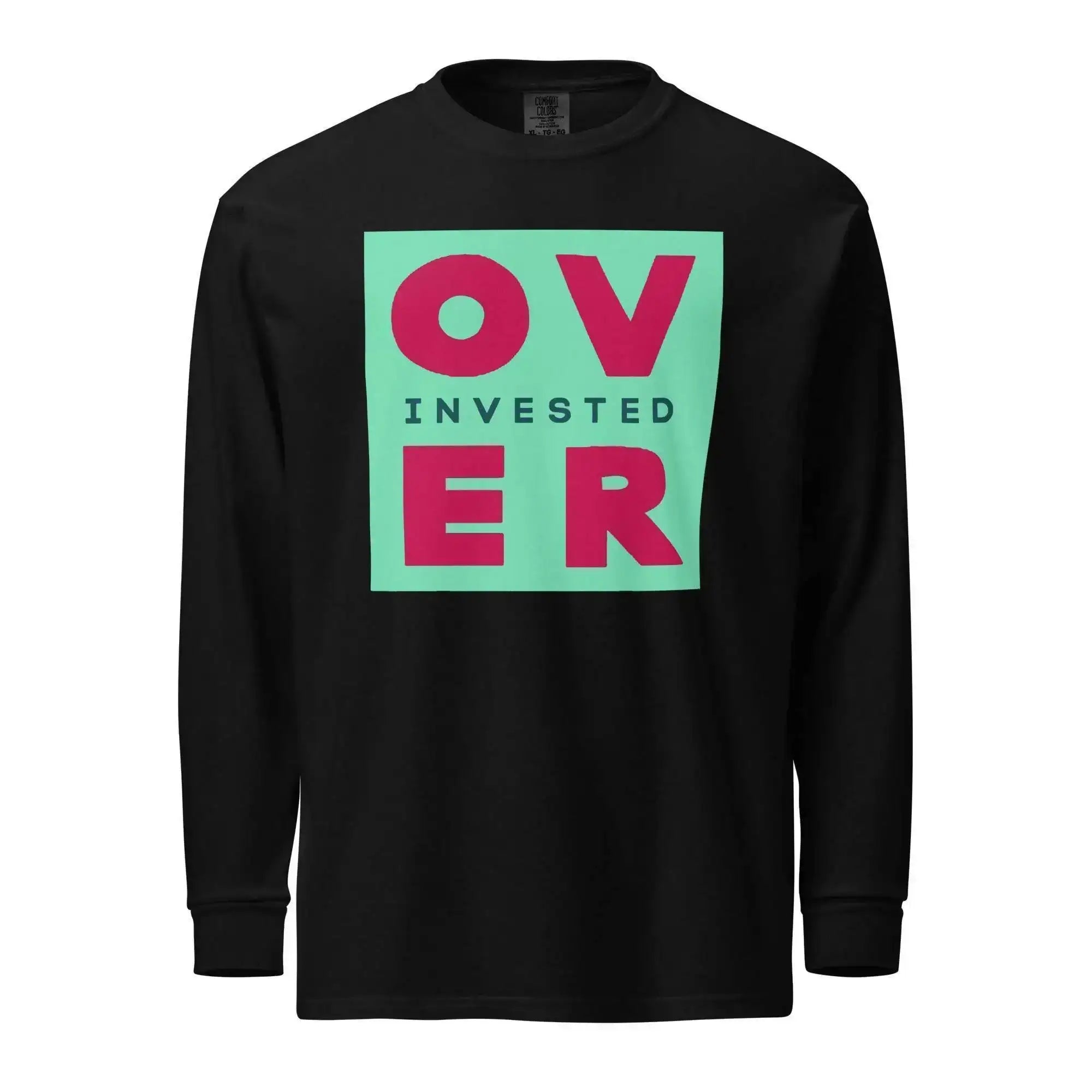 Over Invested Long Sleeve T-Shirt - InvestmenTees