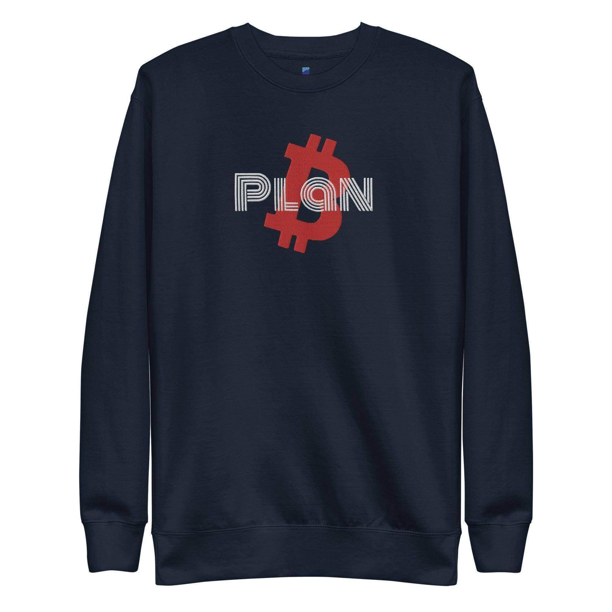 Plan Bitcoin Sweatshirt - InvestmenTees