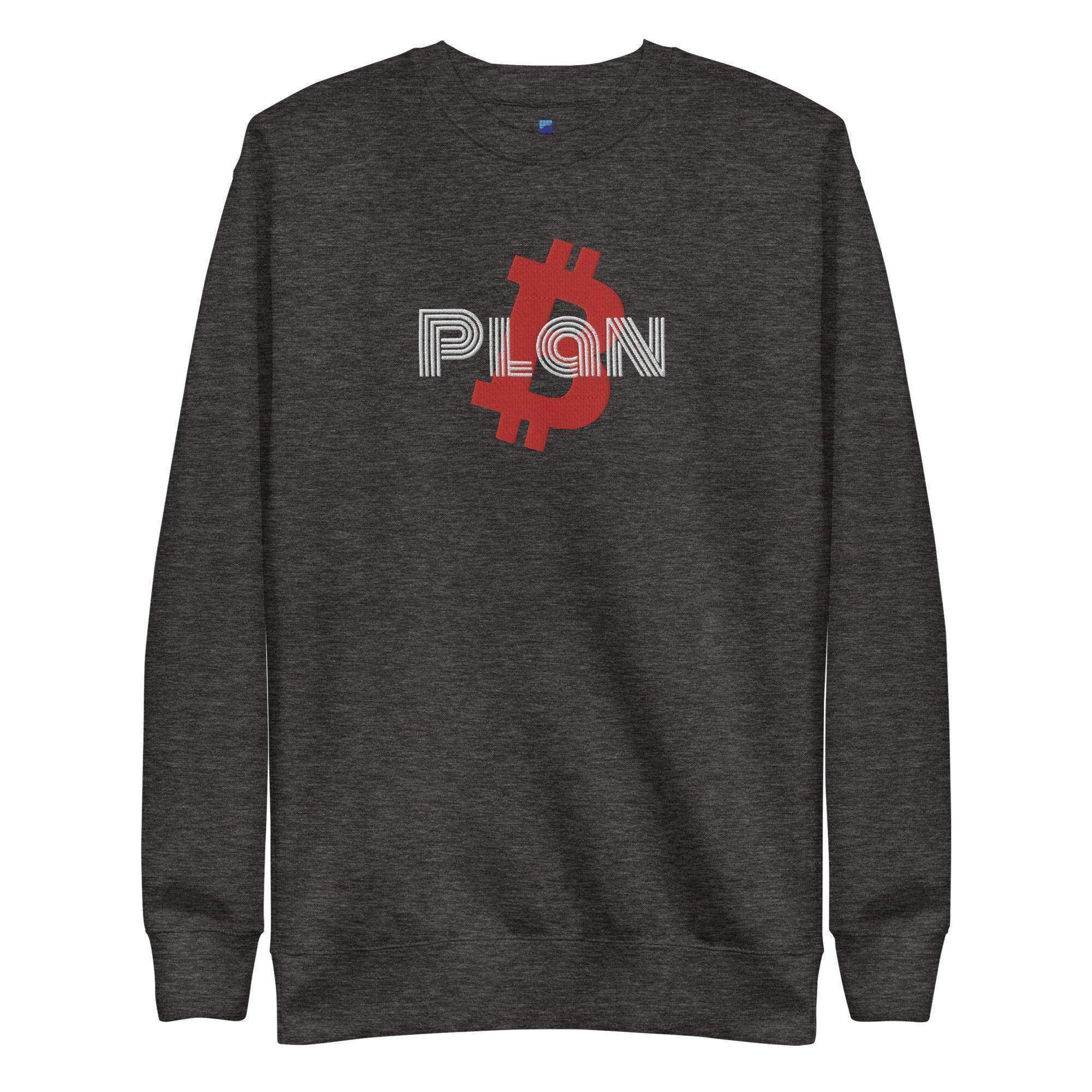 Plan Bitcoin Sweatshirt - InvestmenTees