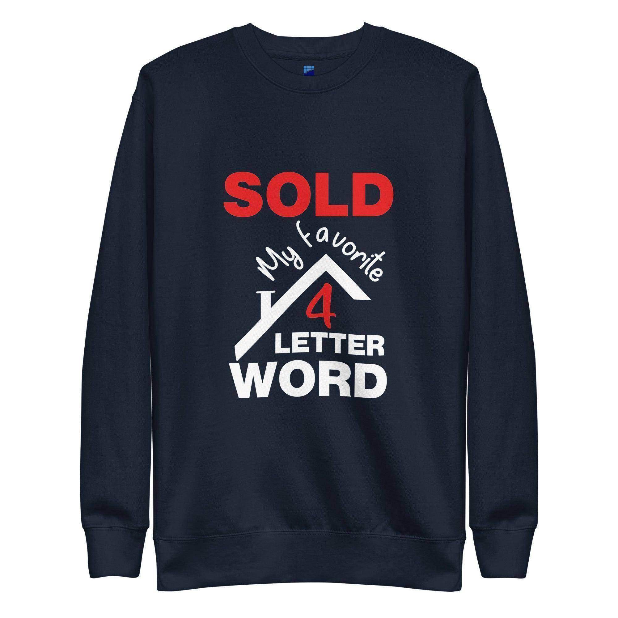 Sold Sweatshirt - InvestmenTees