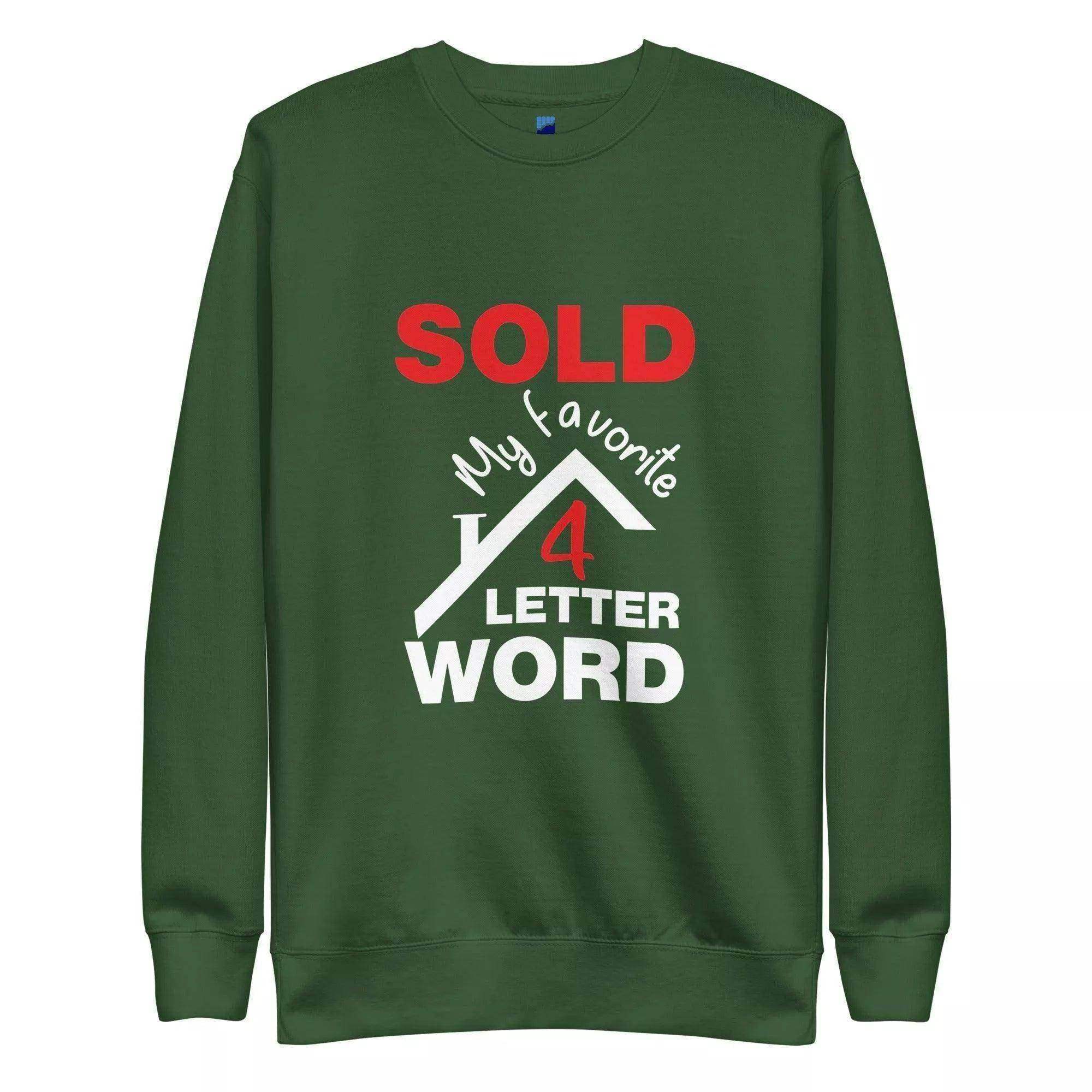Sold Sweatshirt - InvestmenTees