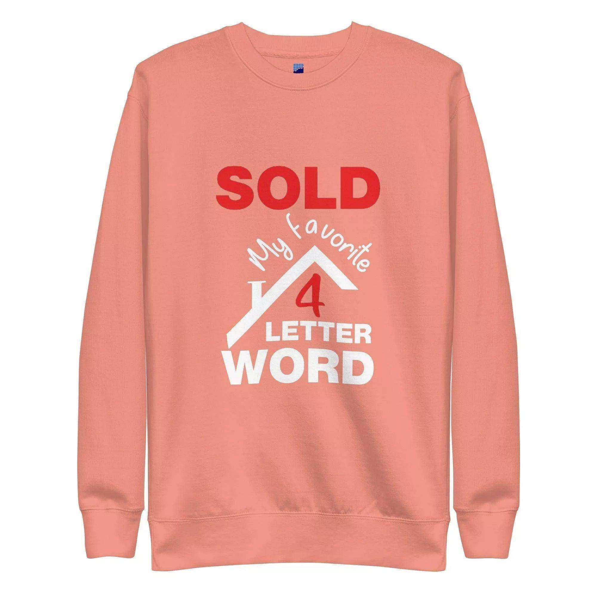 Sold Sweatshirt - InvestmenTees