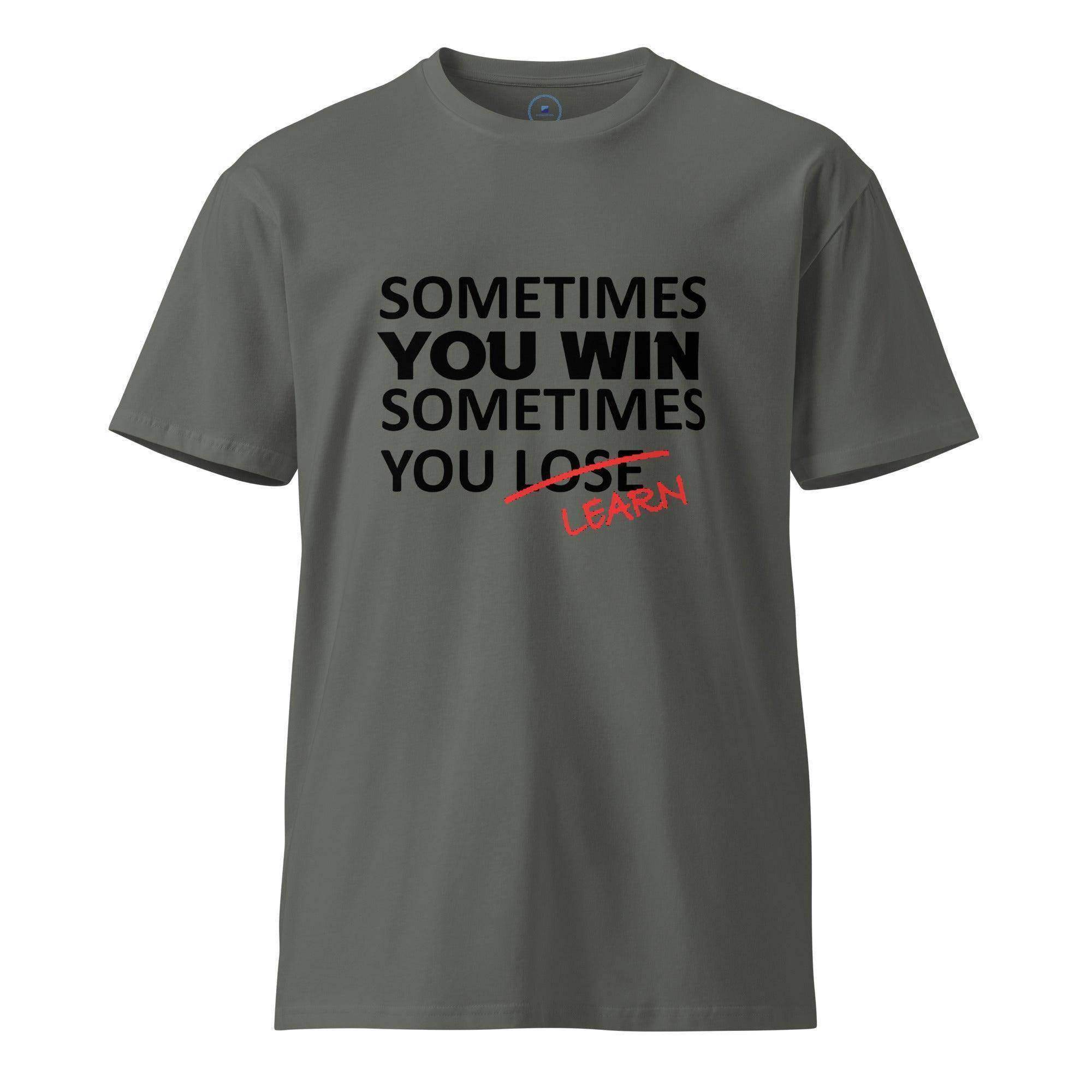 Sometimes You Learn T-Shirt - InvestmenTees