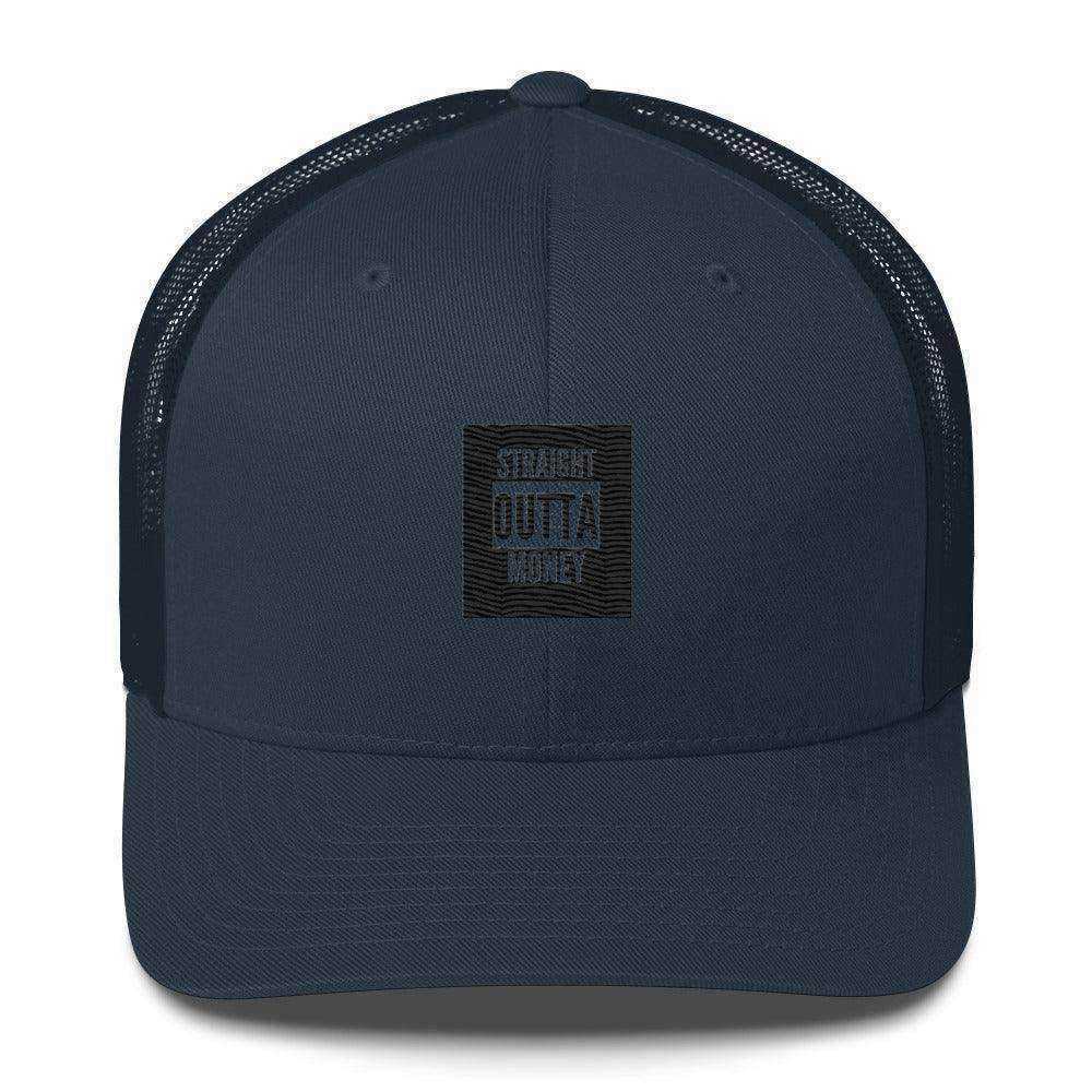Straight Outta Money Trucker Cap - InvestmenTees
