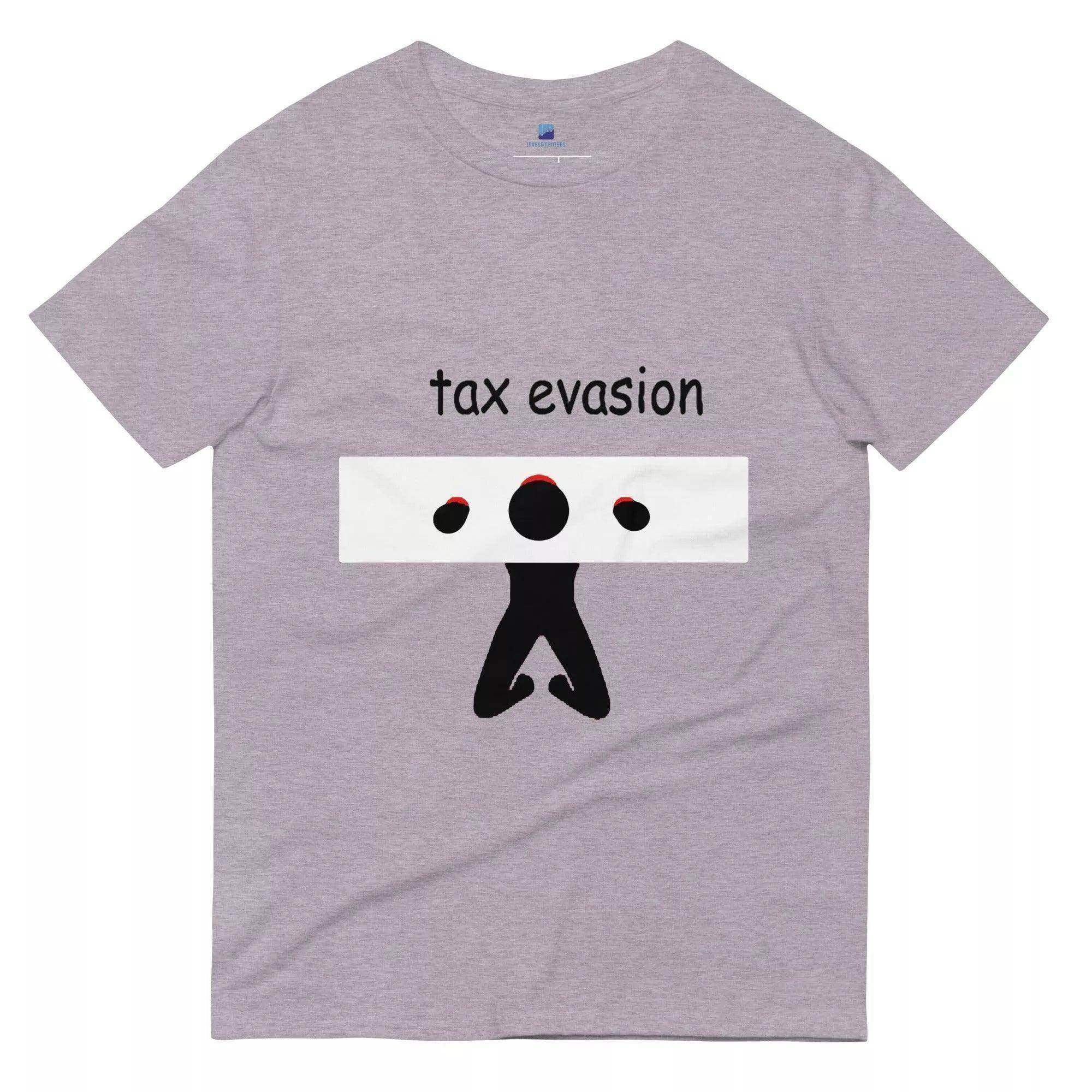 Tax Evasion T-Shirt - InvestmenTees