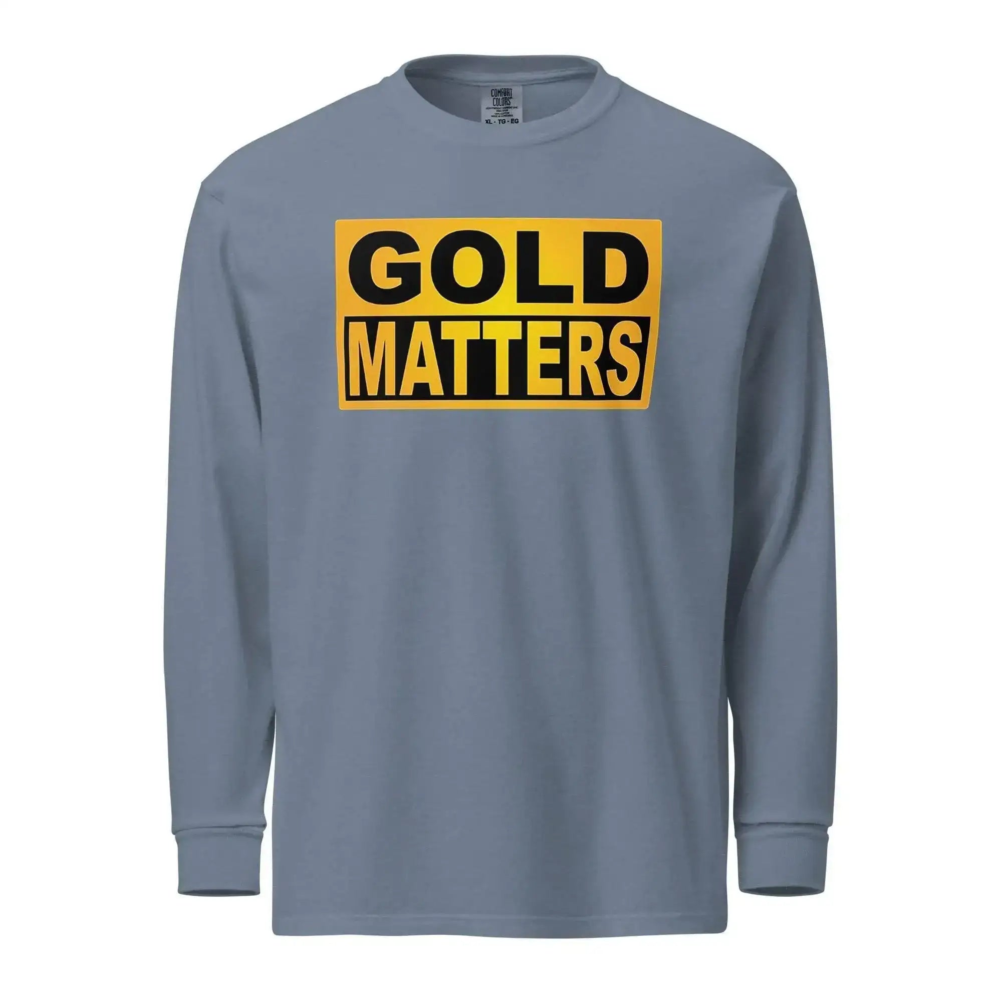 Gold Matters Long Sleeve T-Shirt - InvestmenTees