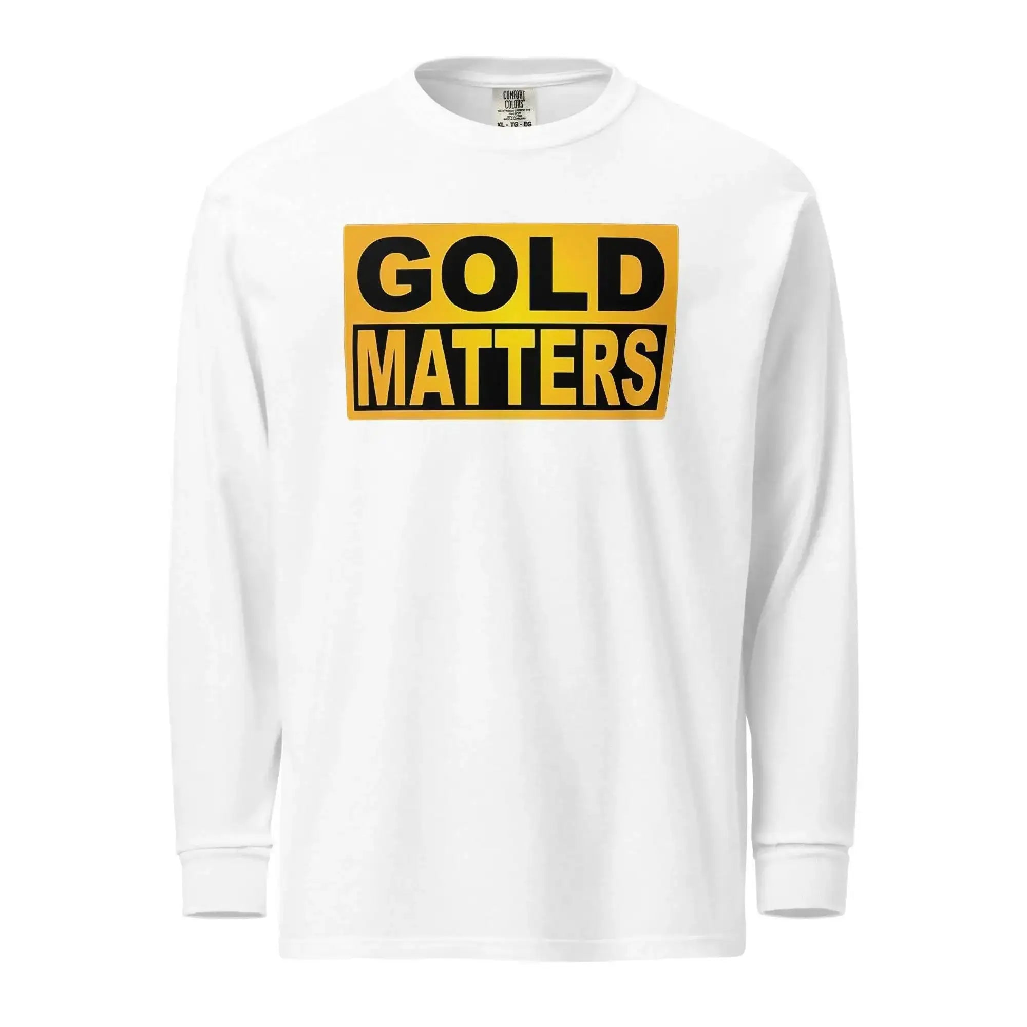 Gold Matters Long Sleeve T-Shirt - InvestmenTees