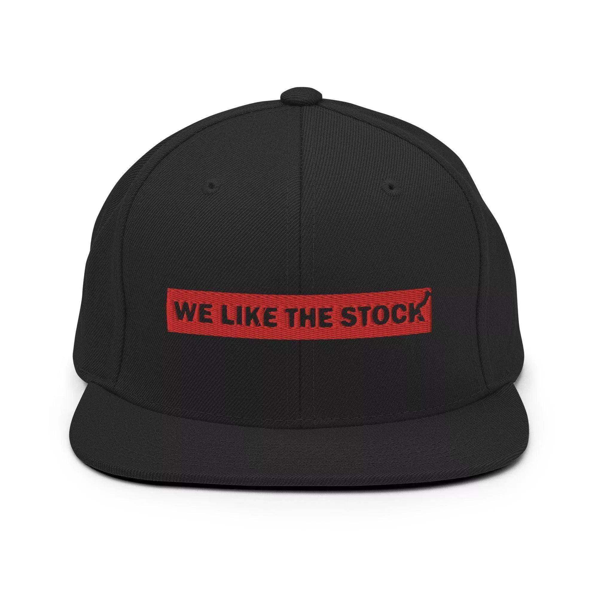 We Like The Stock Snapback Hat - InvestmenTees