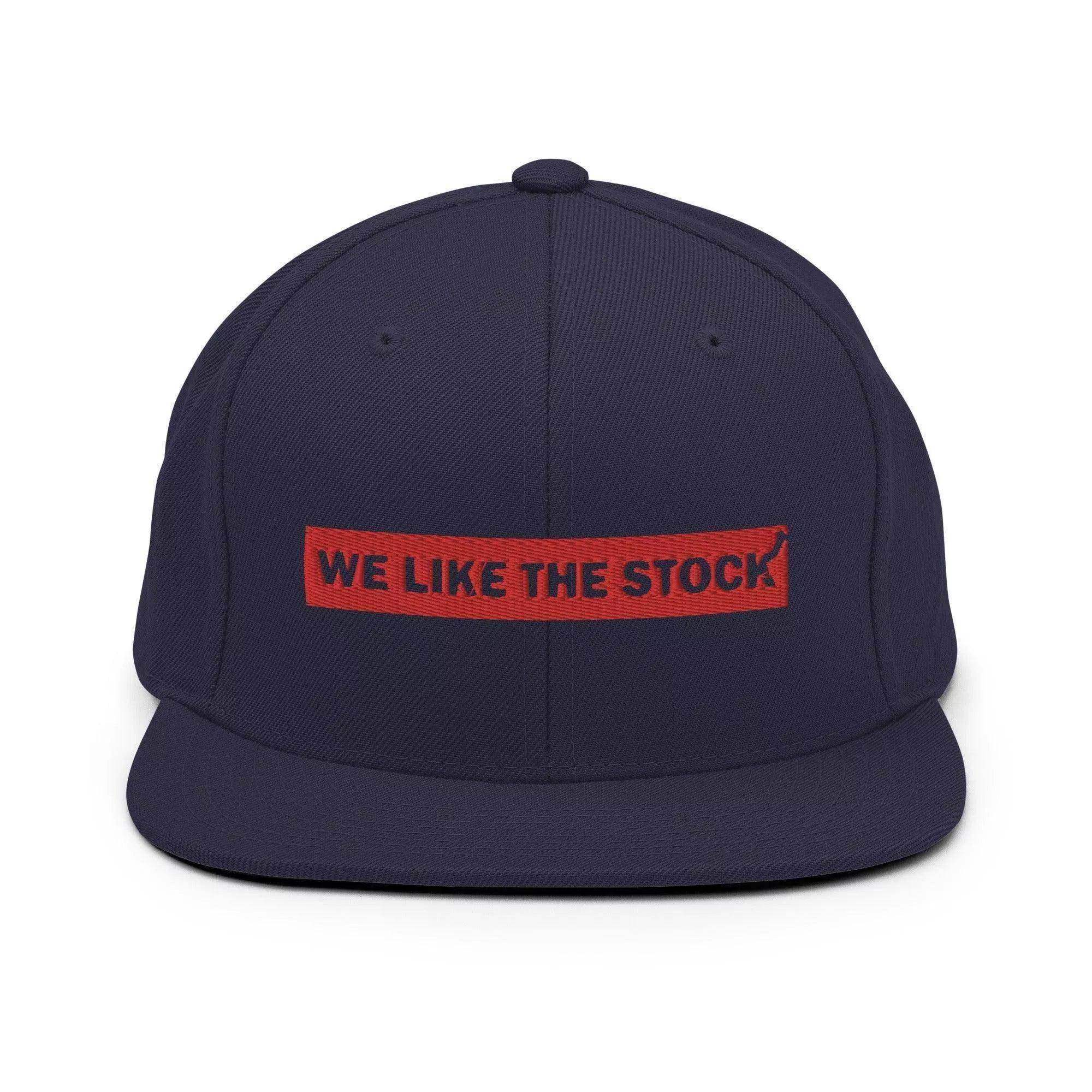 We Like The Stock Snapback Hat - InvestmenTees