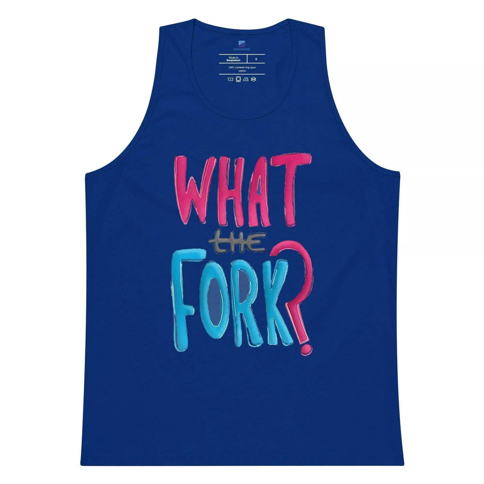 What The Fork Tank Top - InvestmenTees