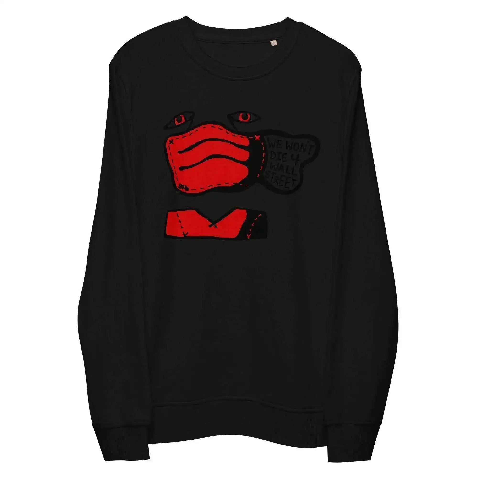 Won't Die For Wall Street Sweatshirt - InvestmenTees