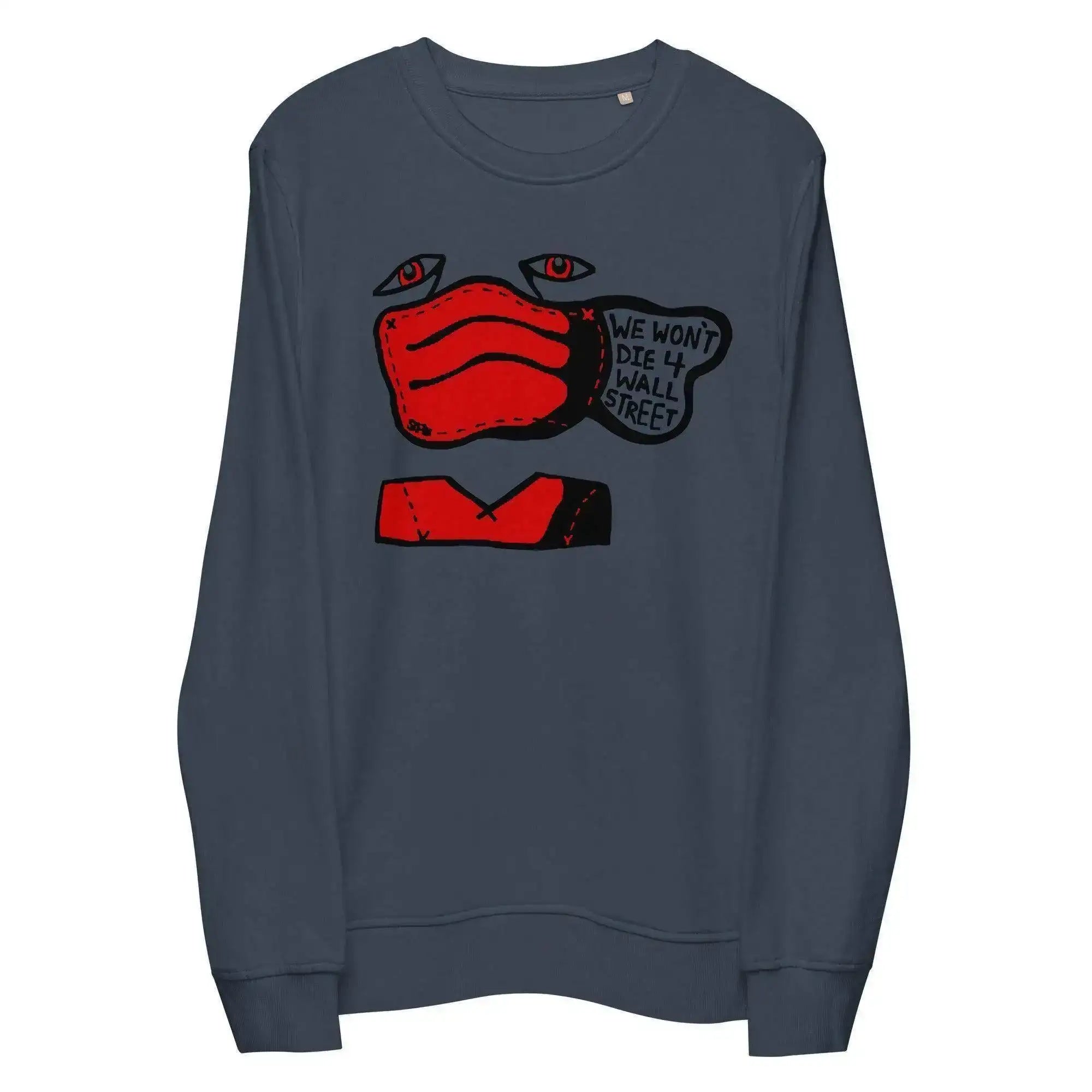 Won't Die For Wall Street Sweatshirt - InvestmenTees