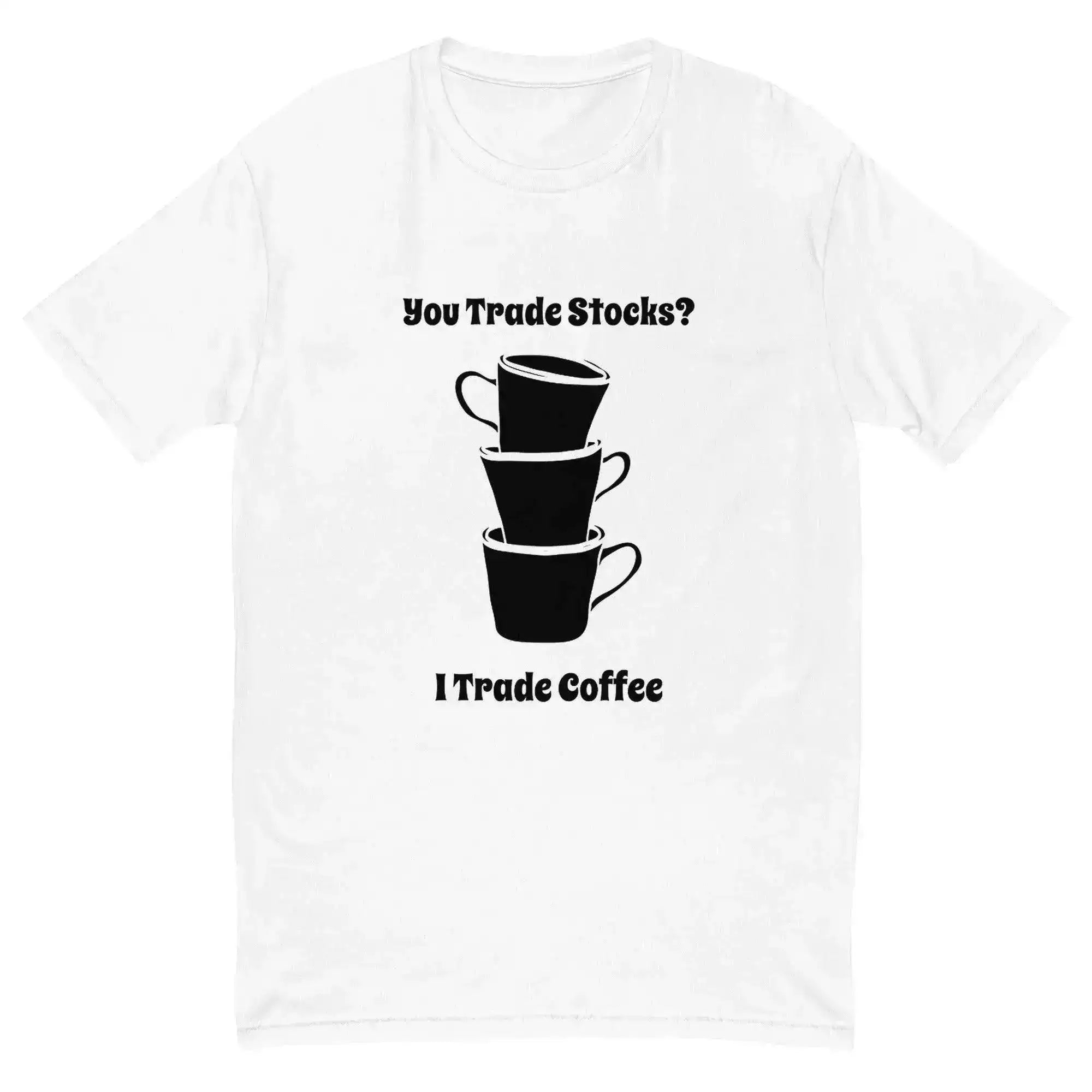 You Trade Stocks T-Shirt - InvestmenTees