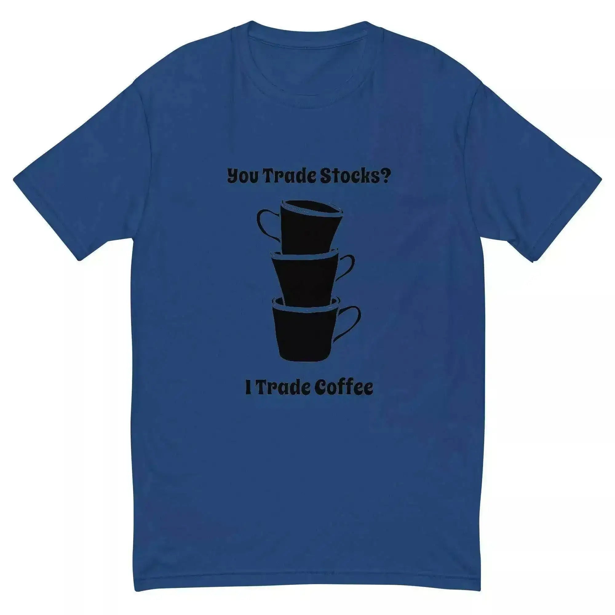 You Trade Stocks T-Shirt - InvestmenTees