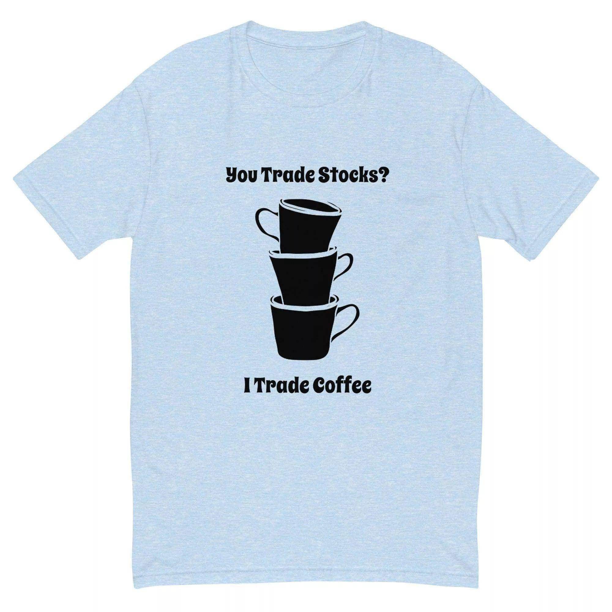 You Trade Stocks T-Shirt - InvestmenTees