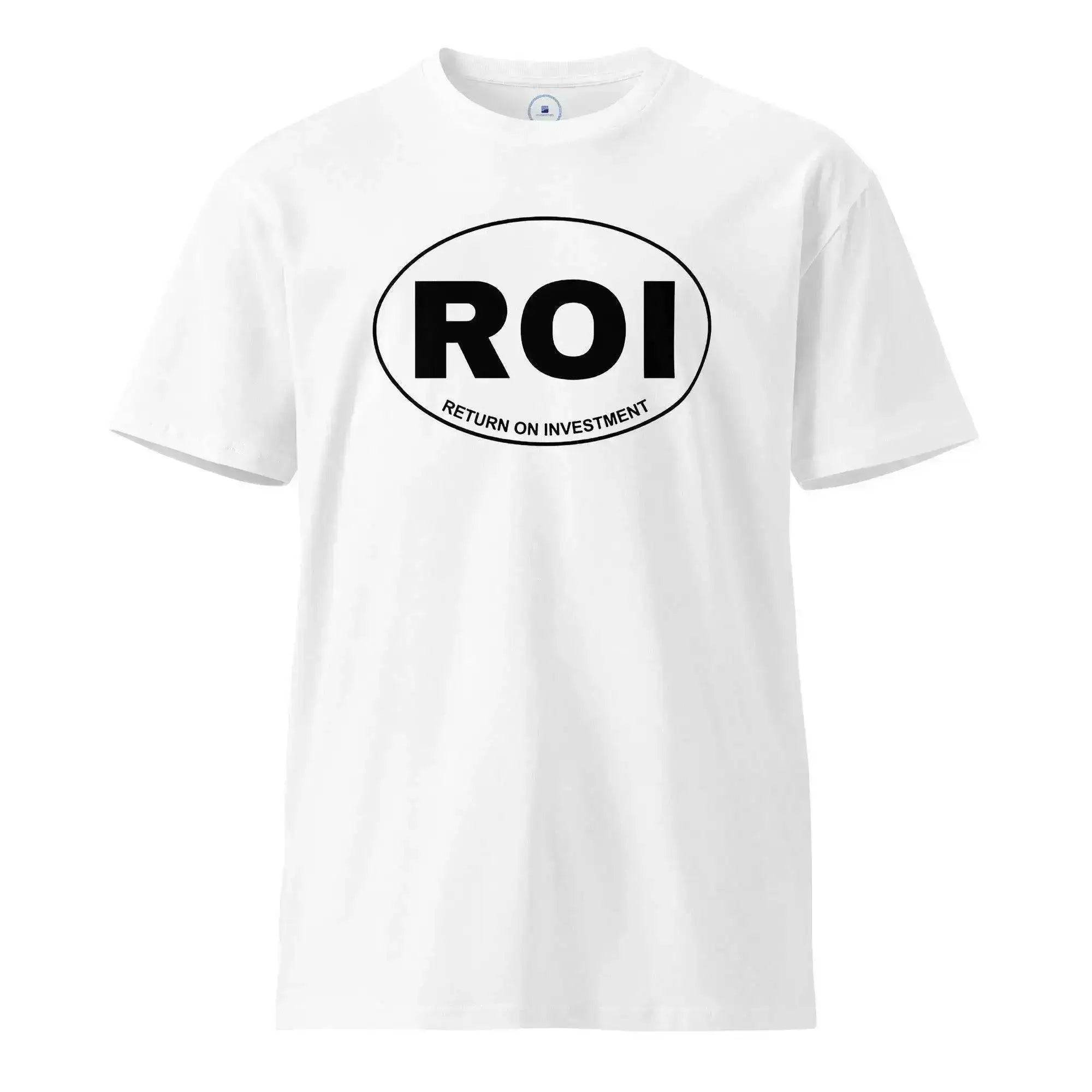 ROI | Return On Investment T-Shirt