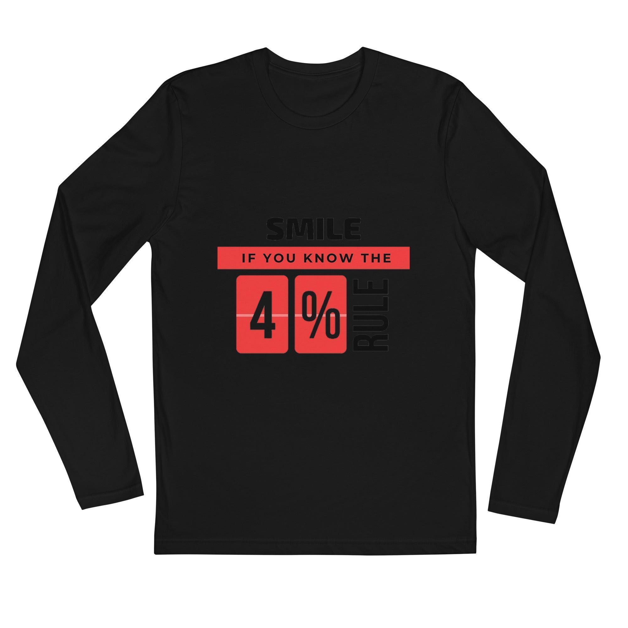 4% Rule Long Sleeve T-Shirt - InvestmenTees