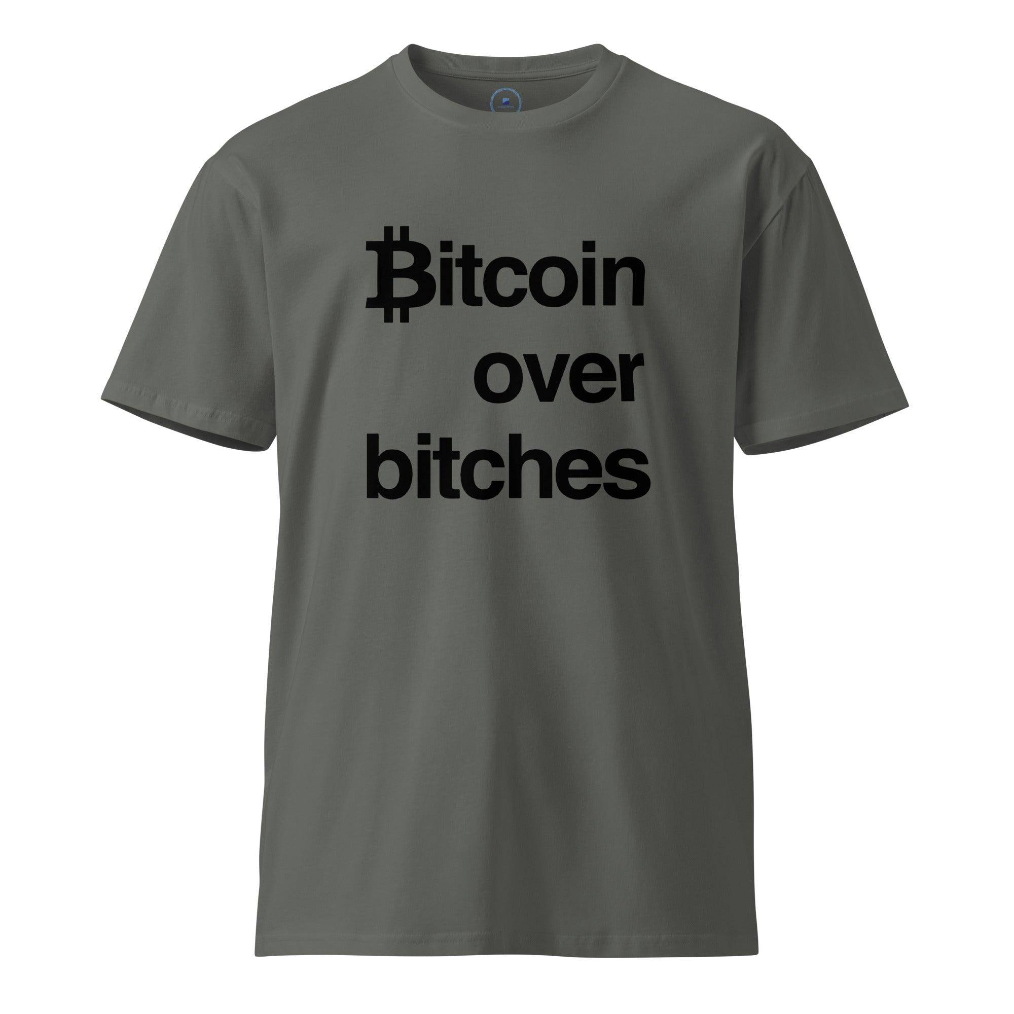 Bitcoin Over B*t*hes T-Shirt - InvestmenTees