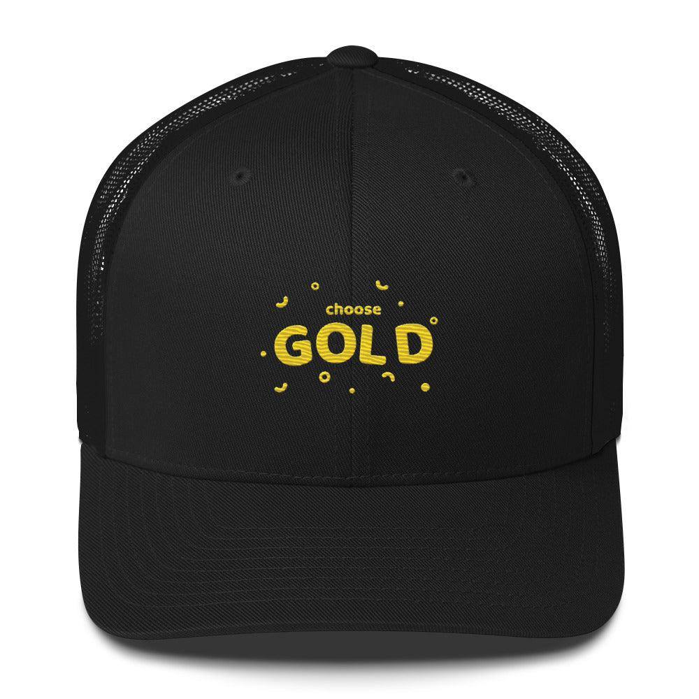 Choose Gold Trucker Cap - InvestmenTees