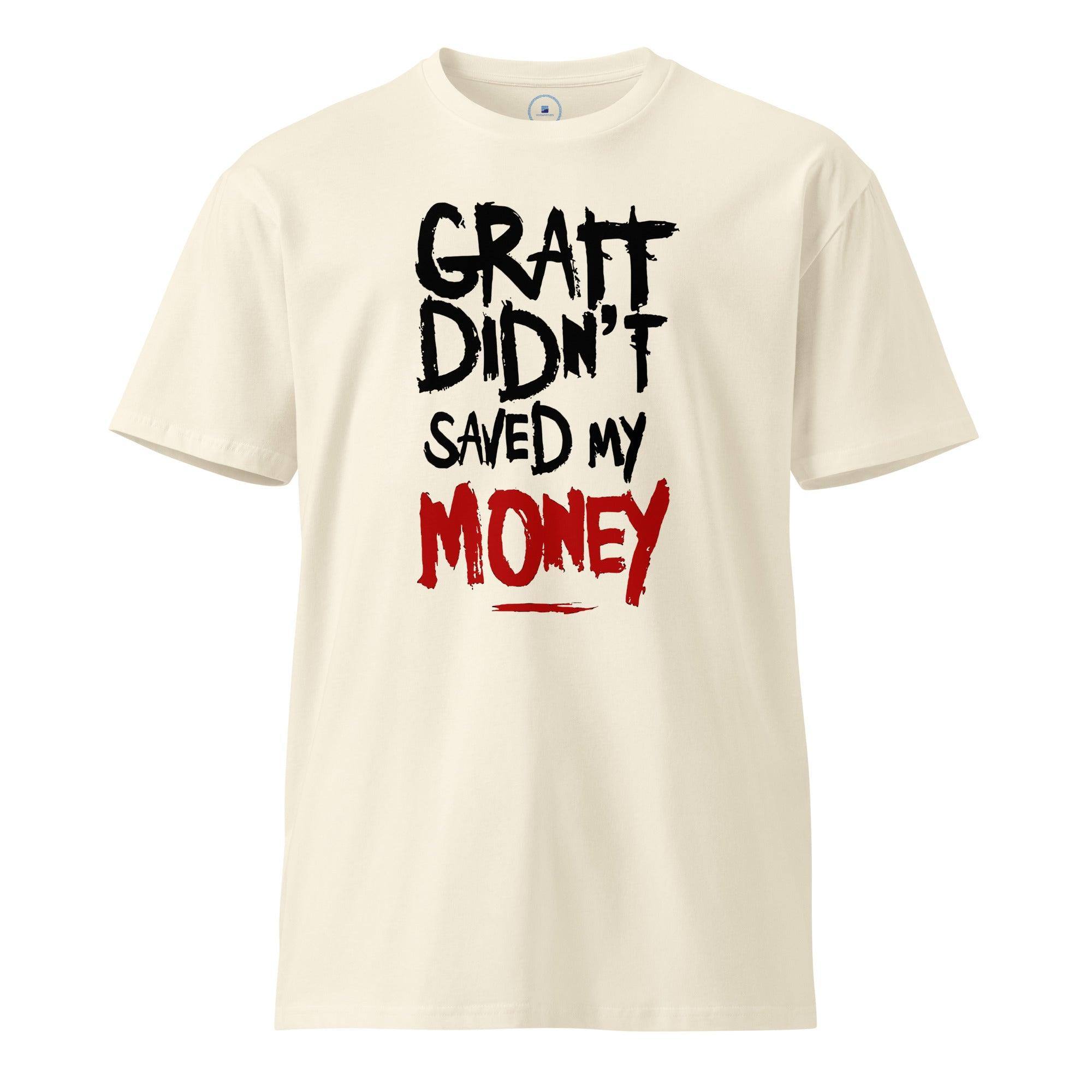 Didn't Save Money T-Shirt - InvestmenTees