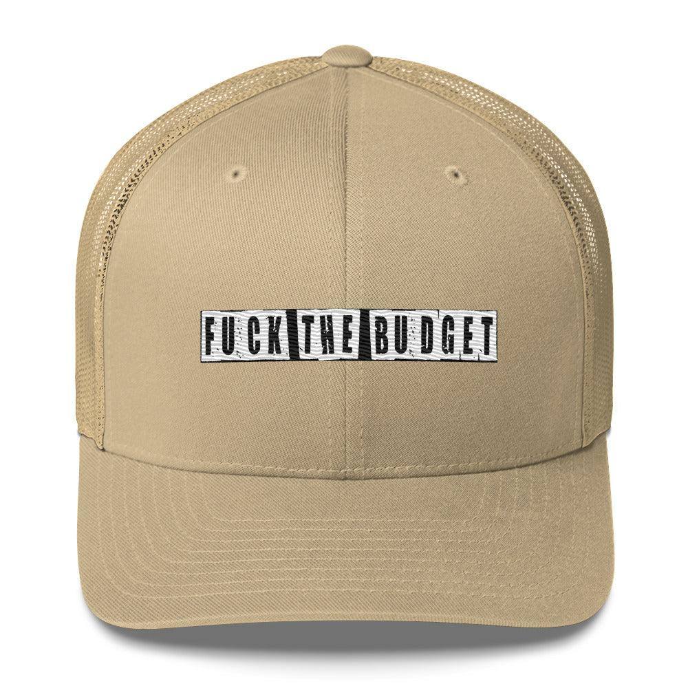 F The Budget Trucker Cap - InvestmenTees