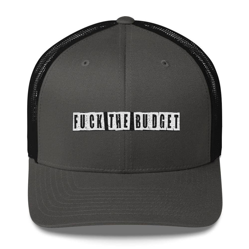 F The Budget Trucker Cap - InvestmenTees