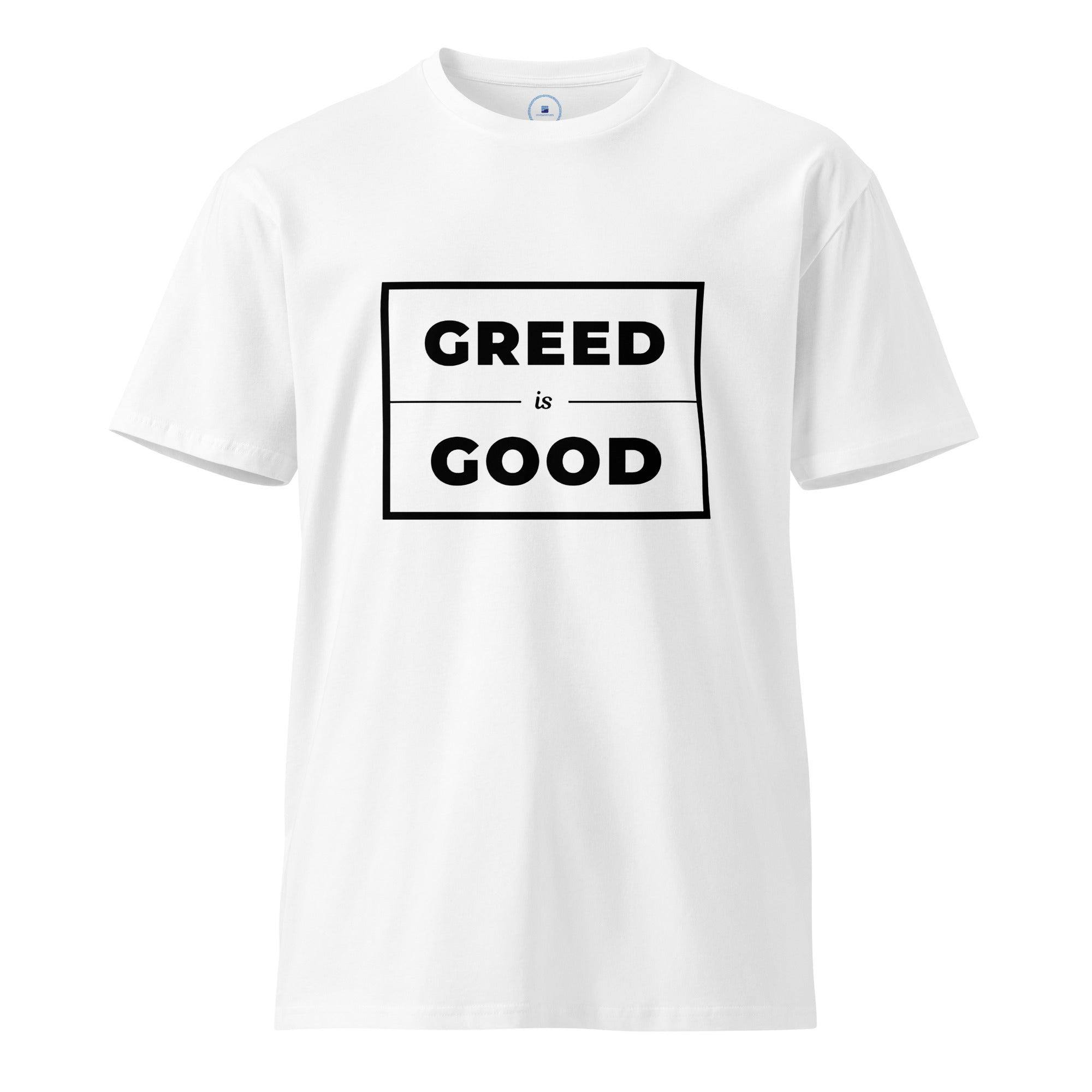 Greed Is Good T-Shirt - InvestmenTees