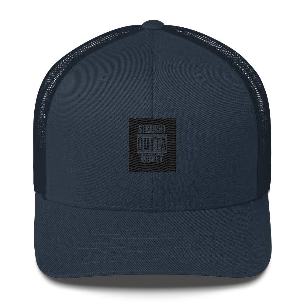 Straight Outta Money Trucker Cap - InvestmenTees