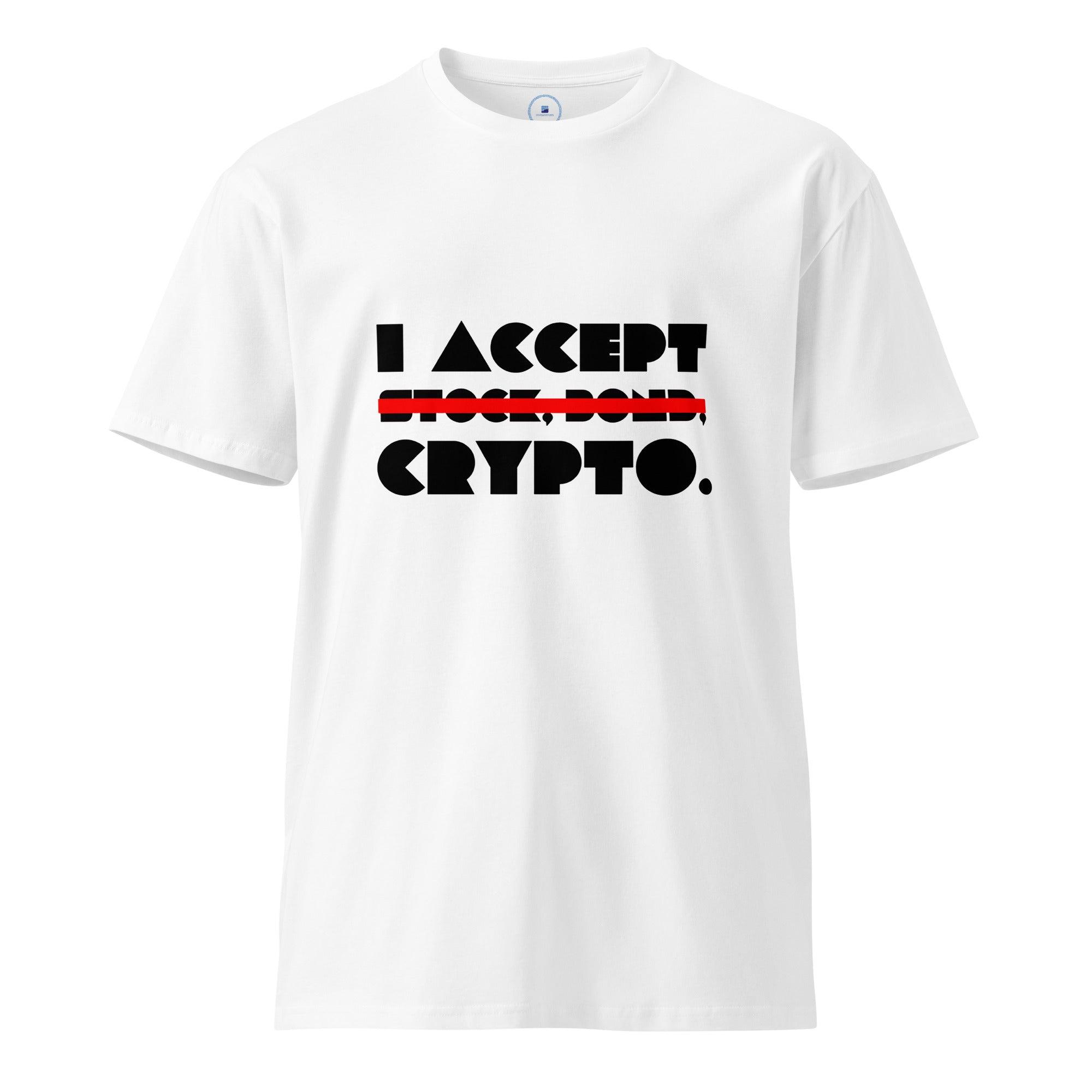 Accept Crypto T-Shirt - InvestmenTees
