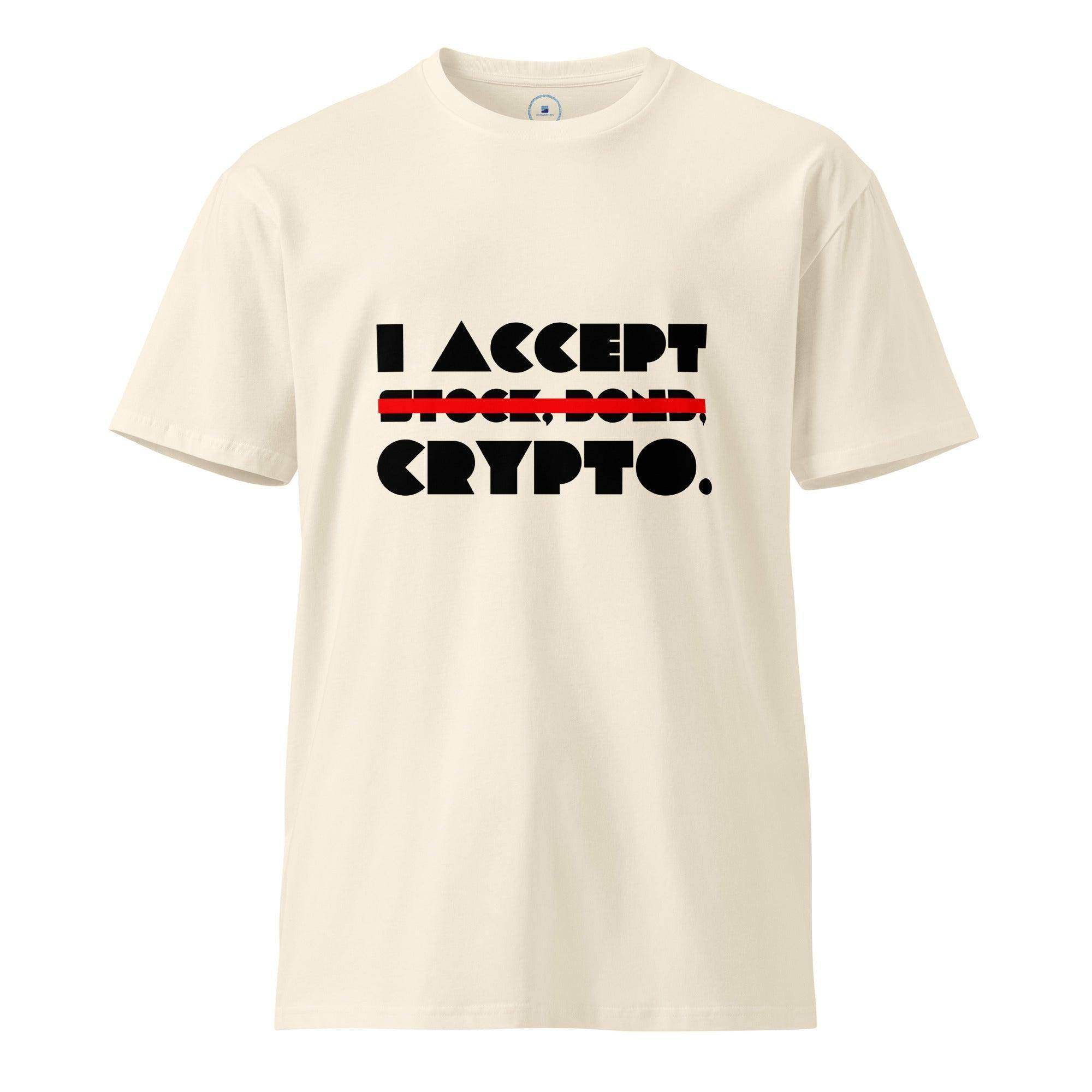 Accept Crypto T-Shirt - InvestmenTees