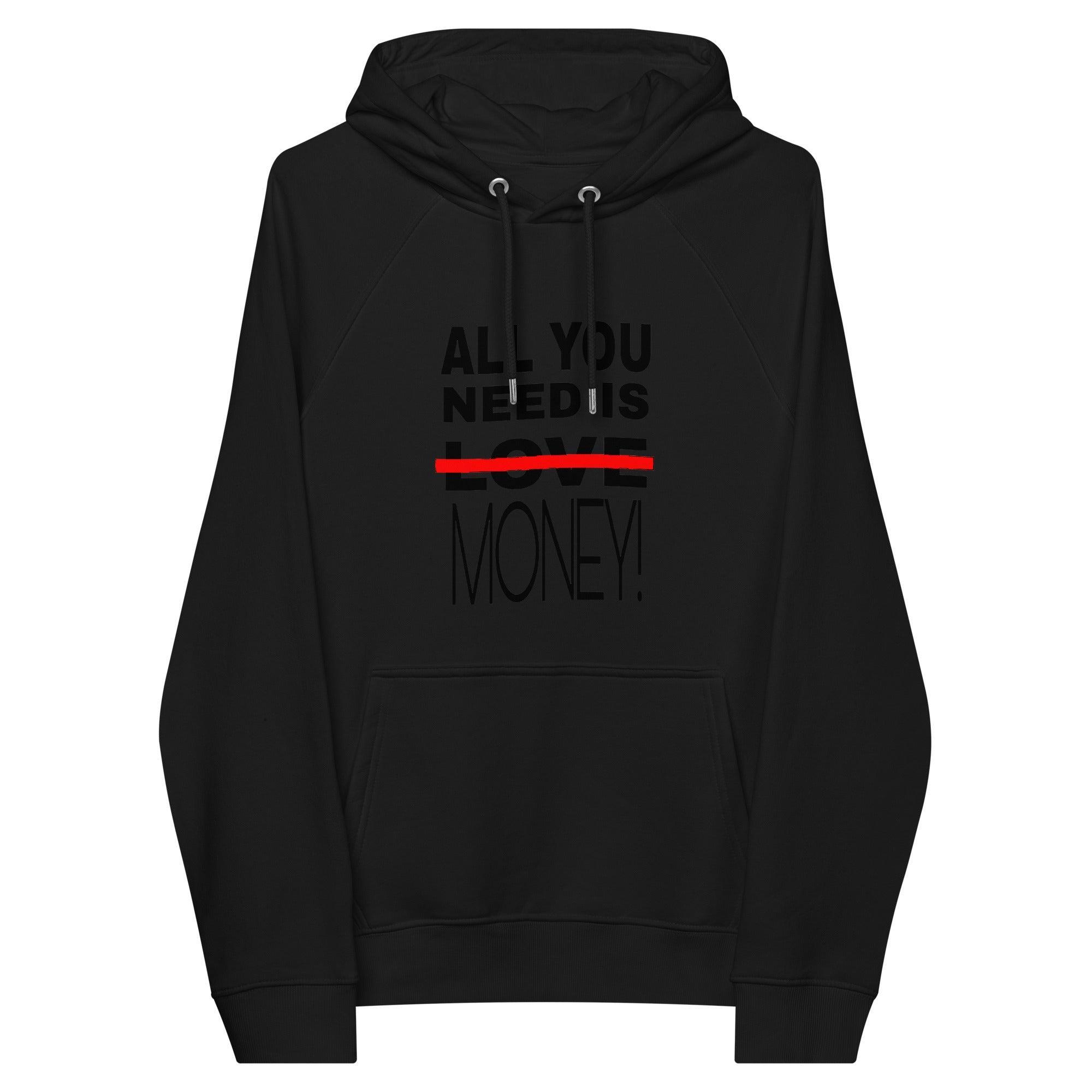 All You Need Is Money Pullover Hoodie - InvestmenTees