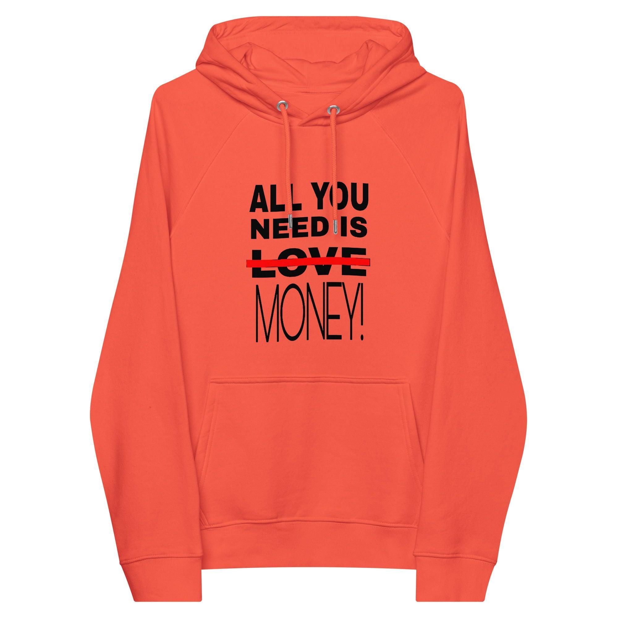 All You Need Is Money Pullover Hoodie - InvestmenTees