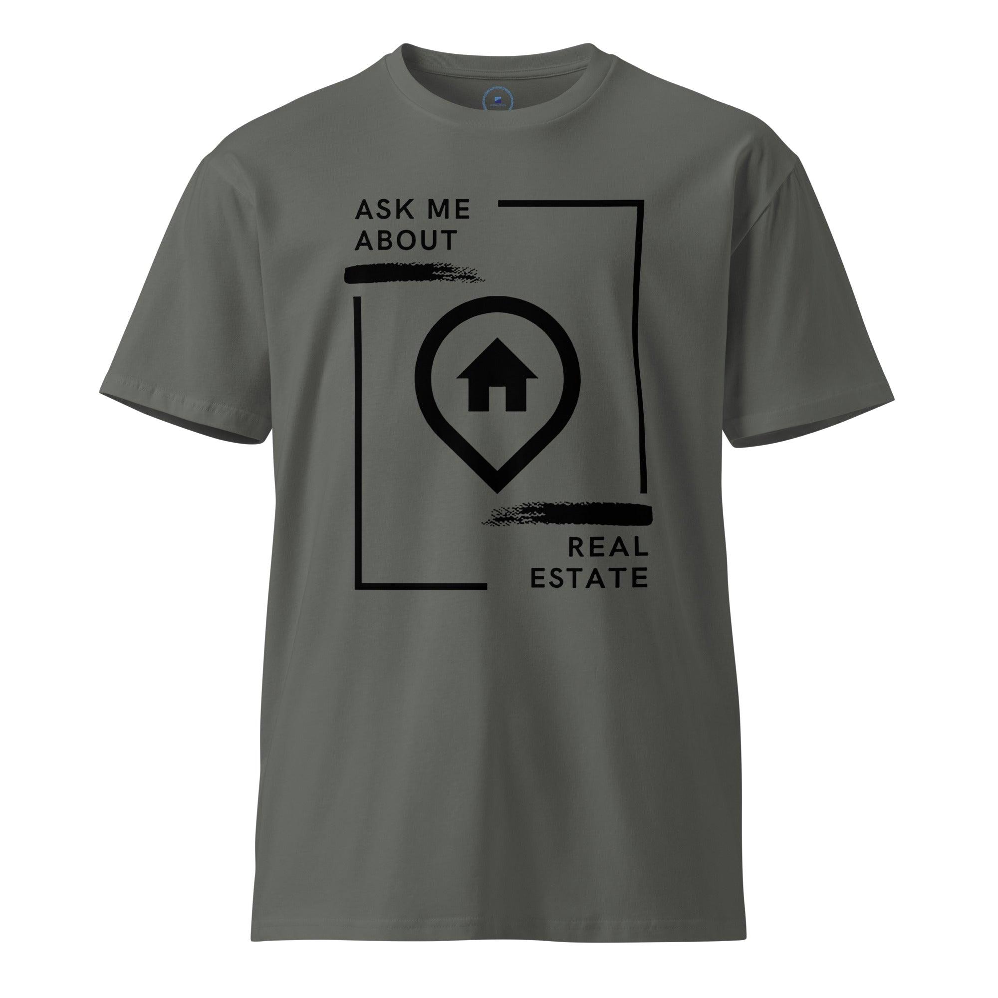 Ask Me About Real Estate T-Shirt - InvestmenTees
