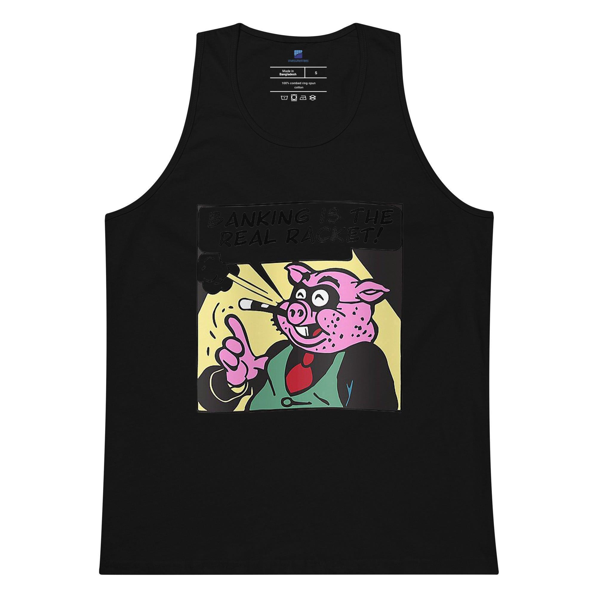 Banking Is The Real Racket Tank Top - InvestmenTees