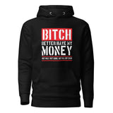 Better Have My Money Pullover Hoodie - InvestmenTees