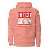 Better Have My Money Pullover Hoodie - InvestmenTees