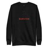 Bitcoin Will Survive Sweatshirt - InvestmenTees