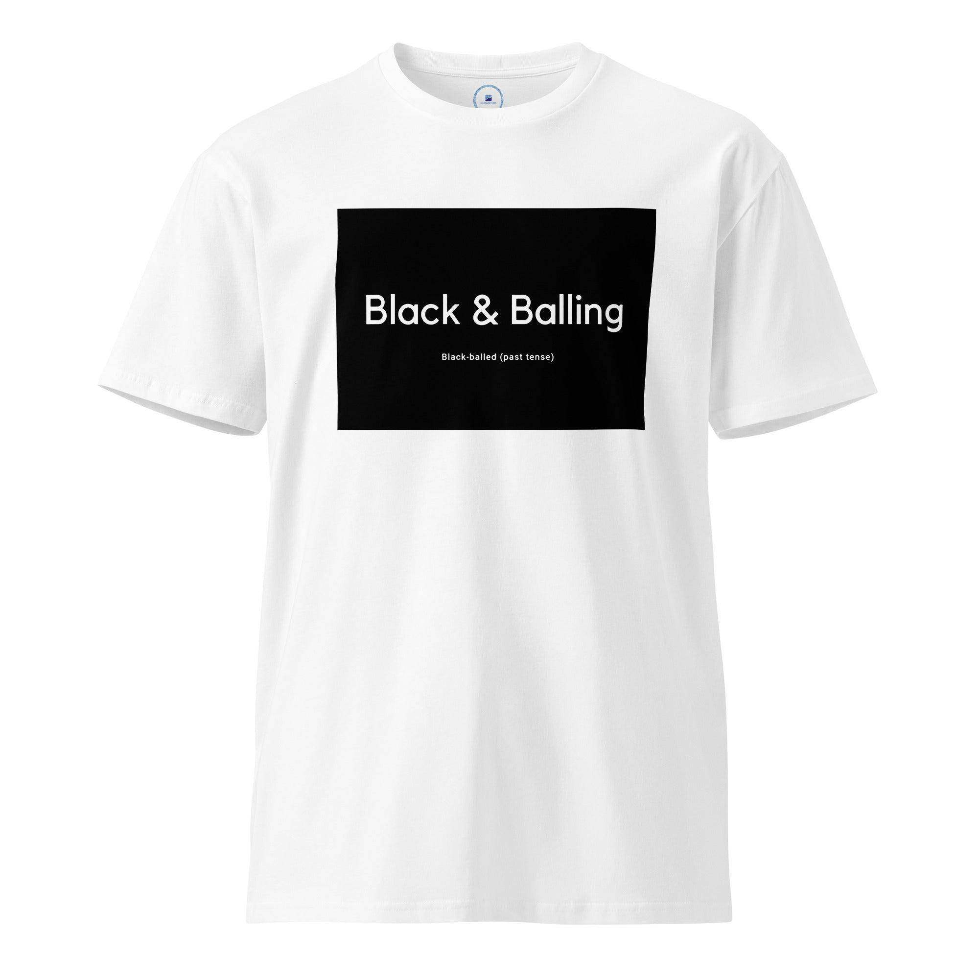 Black & Balling T-Shirt - InvestmenTees