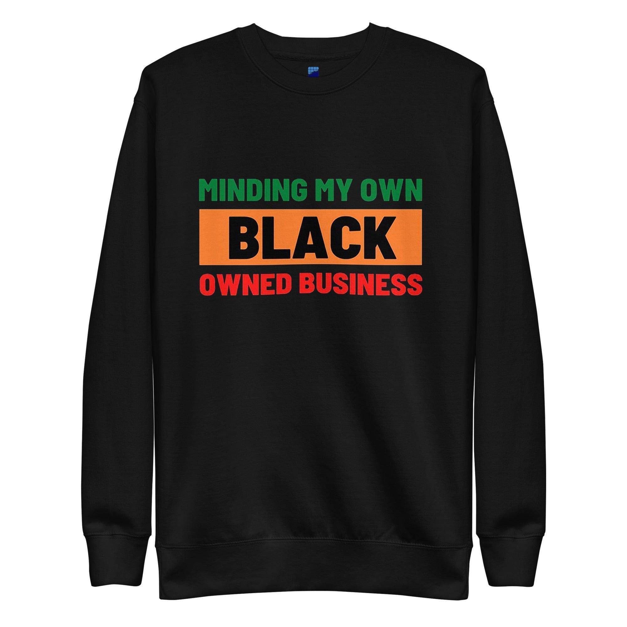 Black Owned Business Sweatshirt - InvestmenTees