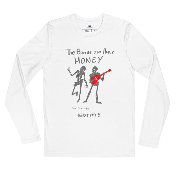 Bones Are Their Money Long Sleeve T-Shirt - InvestmenTees